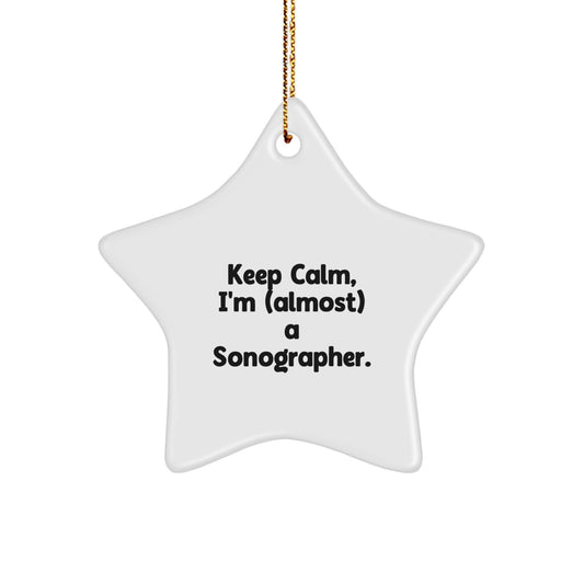 Funny Sonographer Gifts from Friends for Christmas - Keep Calm, I'm (almost) A Sonographer. Star Ornament - Image 1