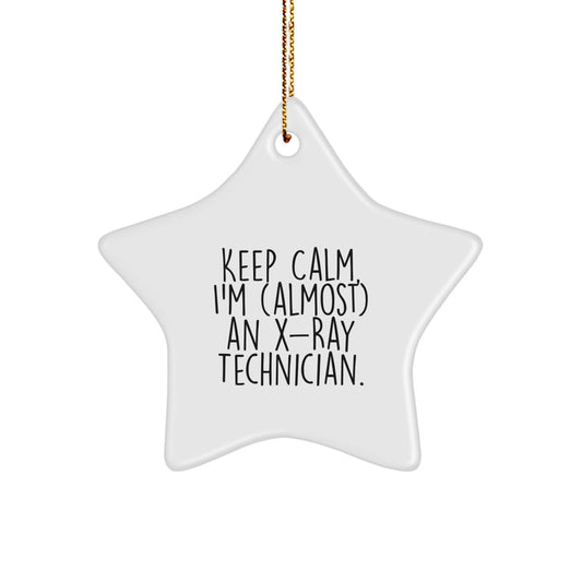 Funny X-Ray Technician Gifts from Friends for Christmas, 'Keep Calm, I'm (almost) An X-ray Technician' Star Ornament, Unique Star Shaped Decor, White Color, Christmas Unique Gifts - Image 1