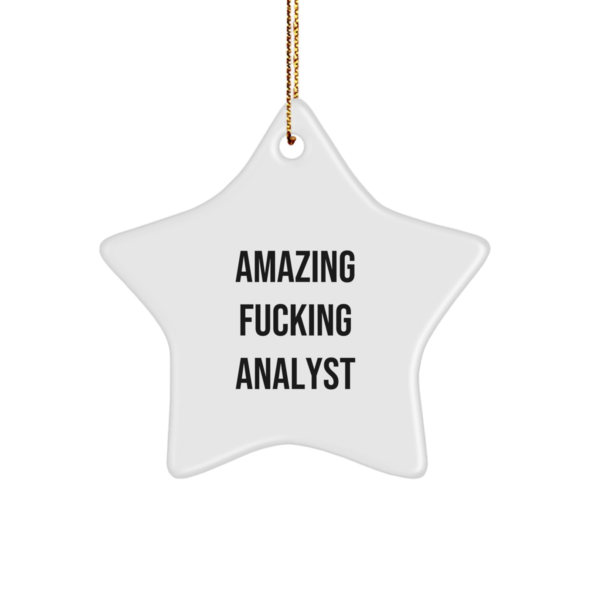 Funny Gifts from Men for Amazing F--king Analyst Star Ornament Christmas Unique Gifts - Image 1