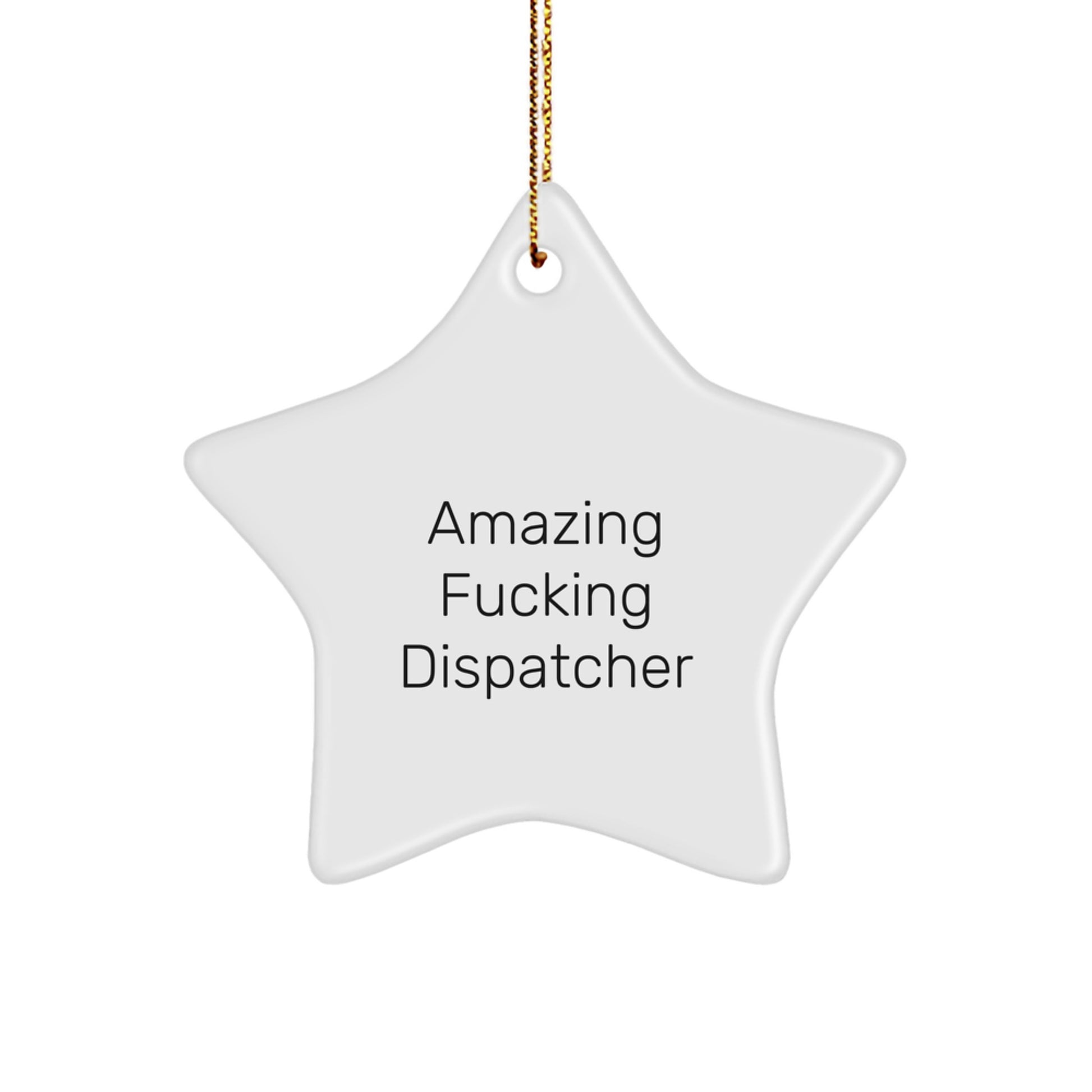 Funny Dispatcher Gifts from Friends or Family - Star Ornament Christmas Unique - Image 1