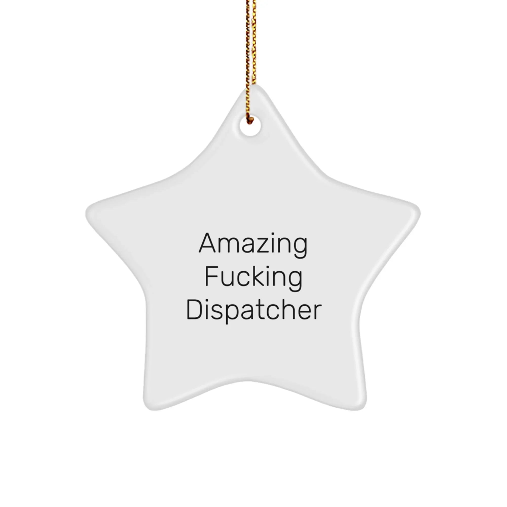 Funny Dispatcher Gifts from Friends or Family - Star Ornament Christmas Unique