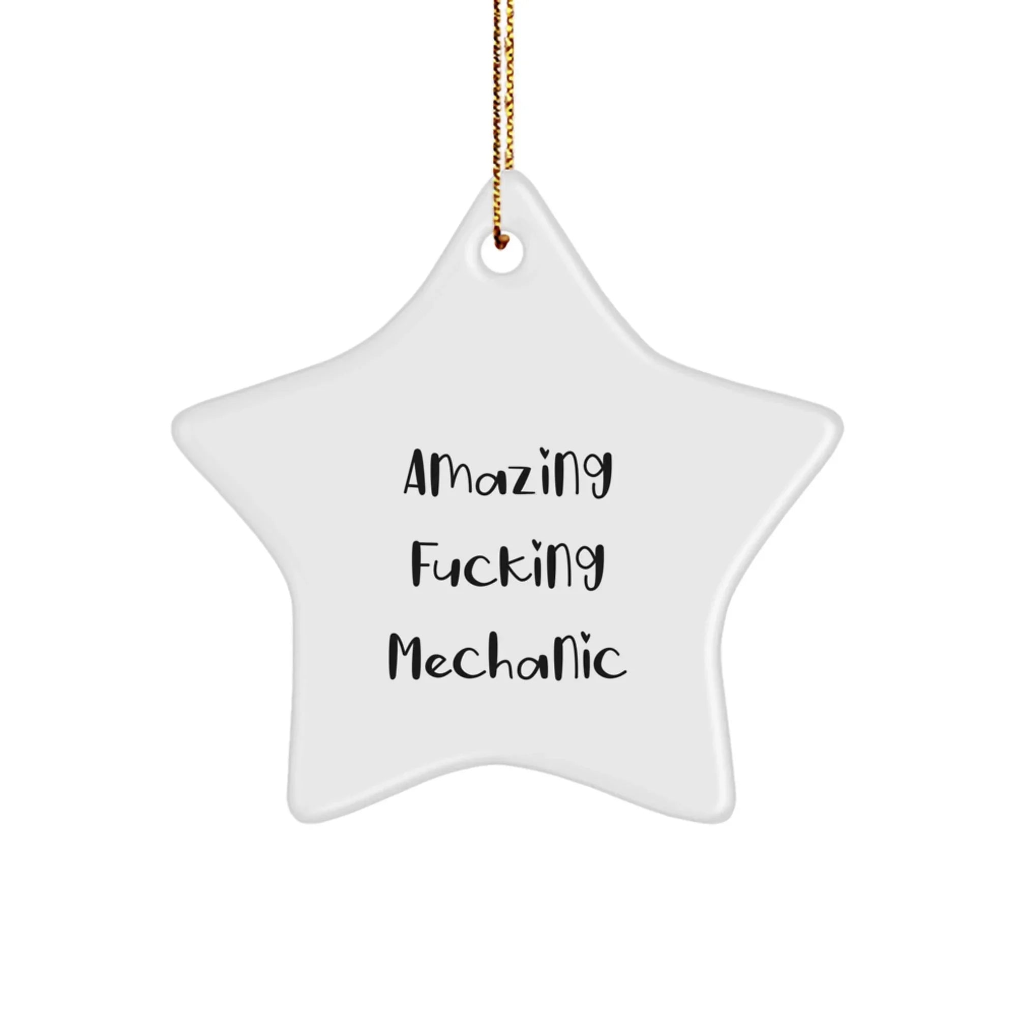 Funny Mechanic Gifts from Men to Men - Amazing F--king Mechanic Star Ornament for Christmas