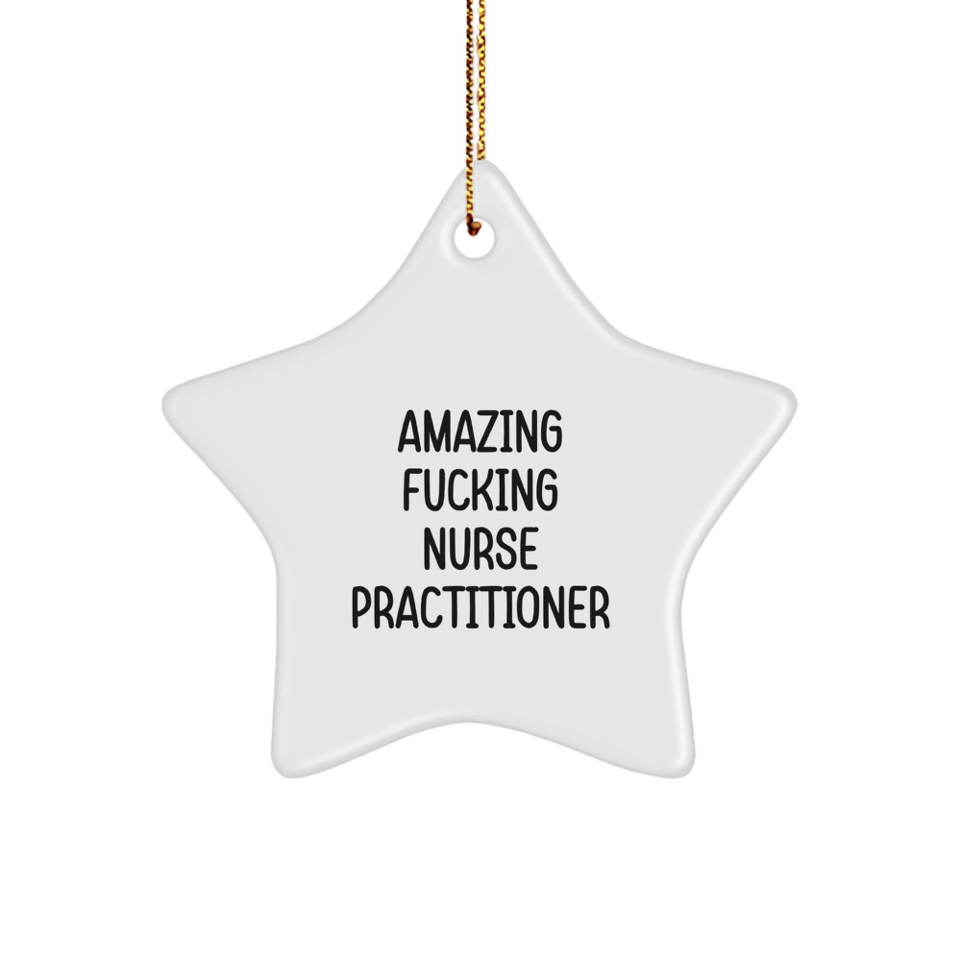 Funny Star Ornaments for Nurse Practitioner Friends, Gifts from Men to Women, Christmas Unique Gifts for Nurse Practitioner - Image 1