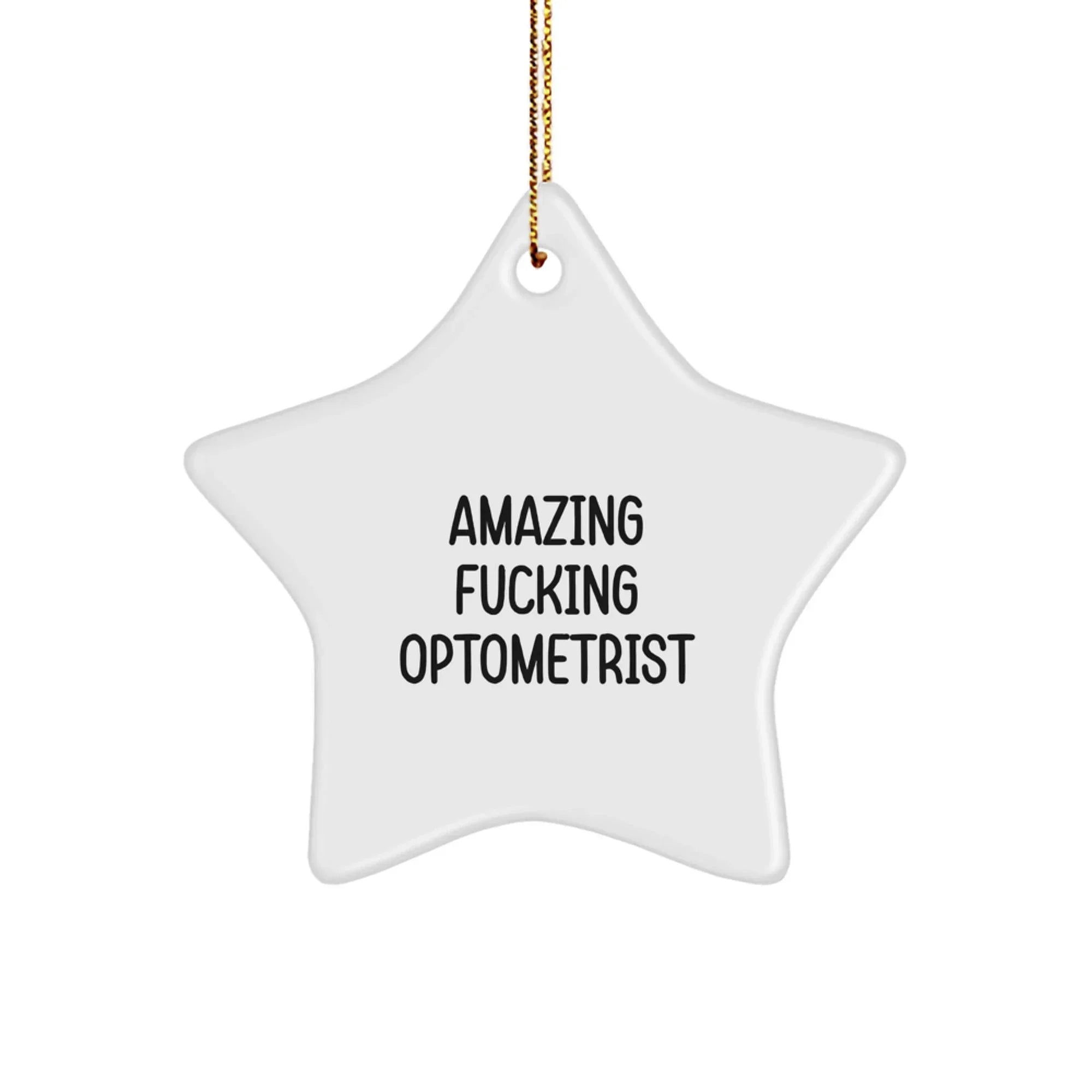 Funny Optometrist Gifts from Friends - Amazing F--king Optometrist Star Ornament for Optometrist Men - Christmas Unique Star Ornaments