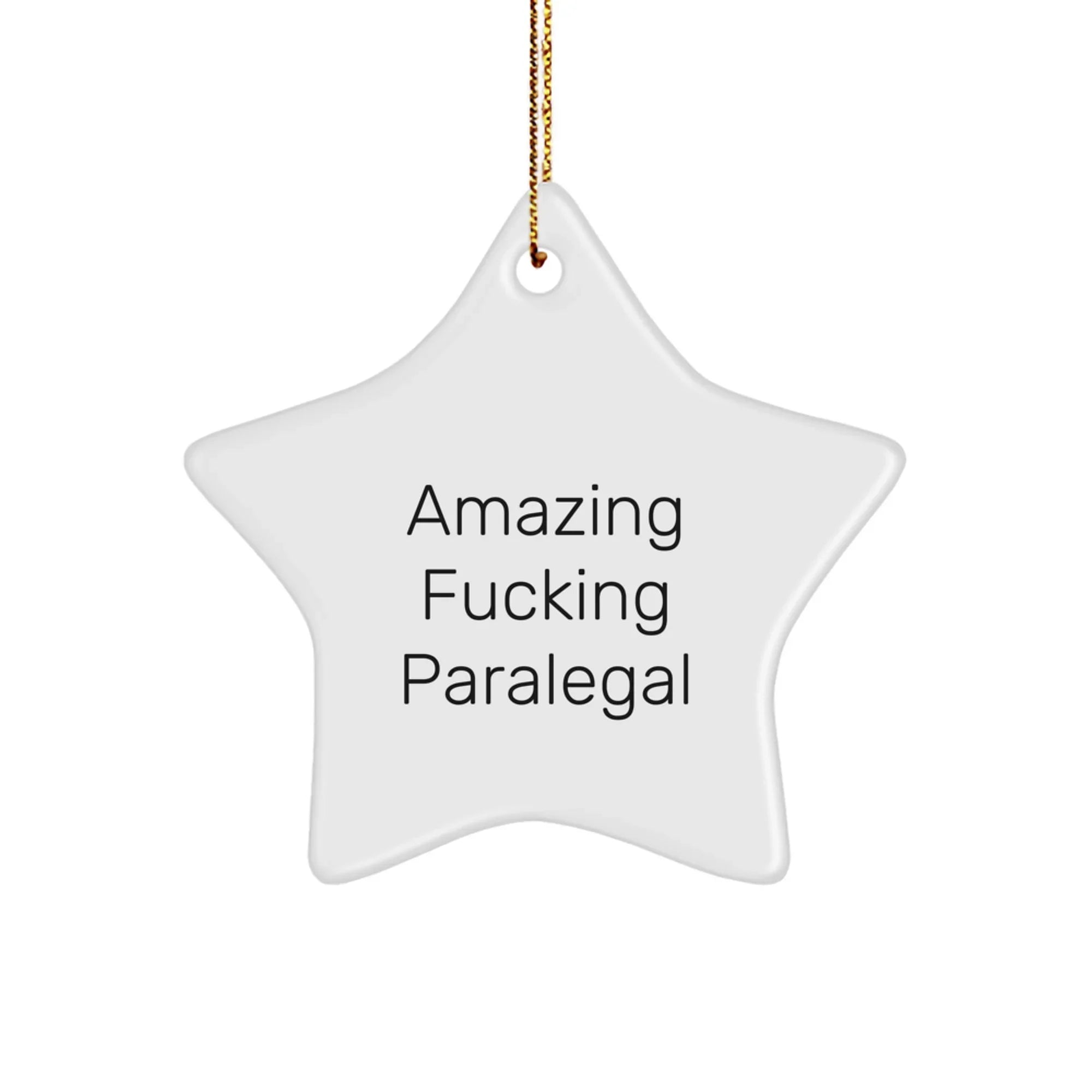 Funny Paralegal Star Ornament Gifts from Friends for Christmas - Amazing Paralegal Star Decoration, Unique Paralegal Gift for Paralegal Lawyers