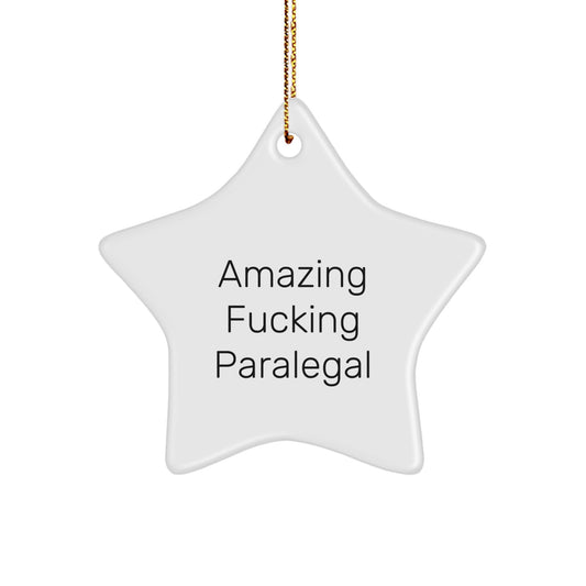 Funny Paralegal Star Ornament Gifts from Friends for Christmas - Amazing Paralegal Star Decoration, Unique Paralegal Gift for Paralegal Lawyers - Image 1