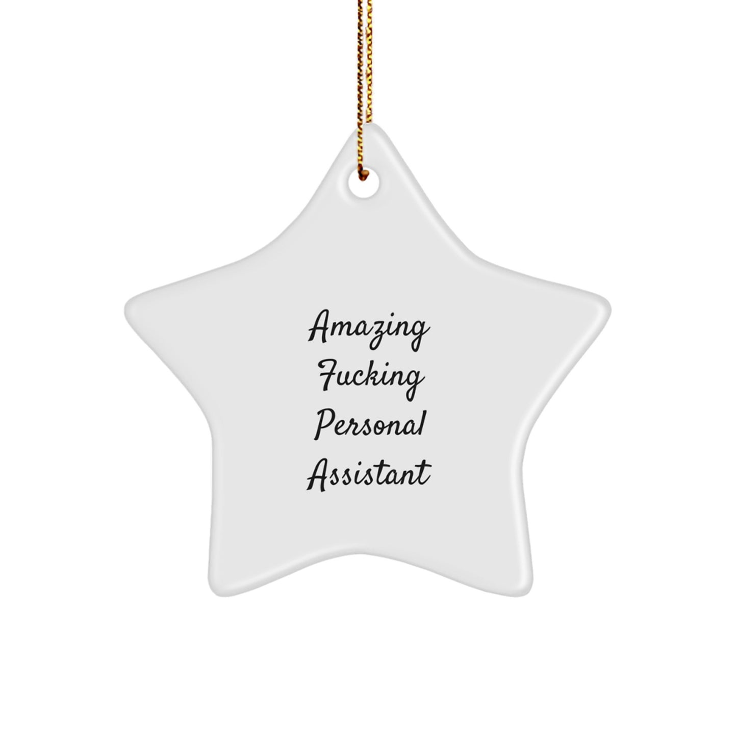 Personal Assistant Gifts from Men - Amazing F--king Star Ornament for Christmas - Funny Quote for Coworkers, Friends, and Family - Image 1