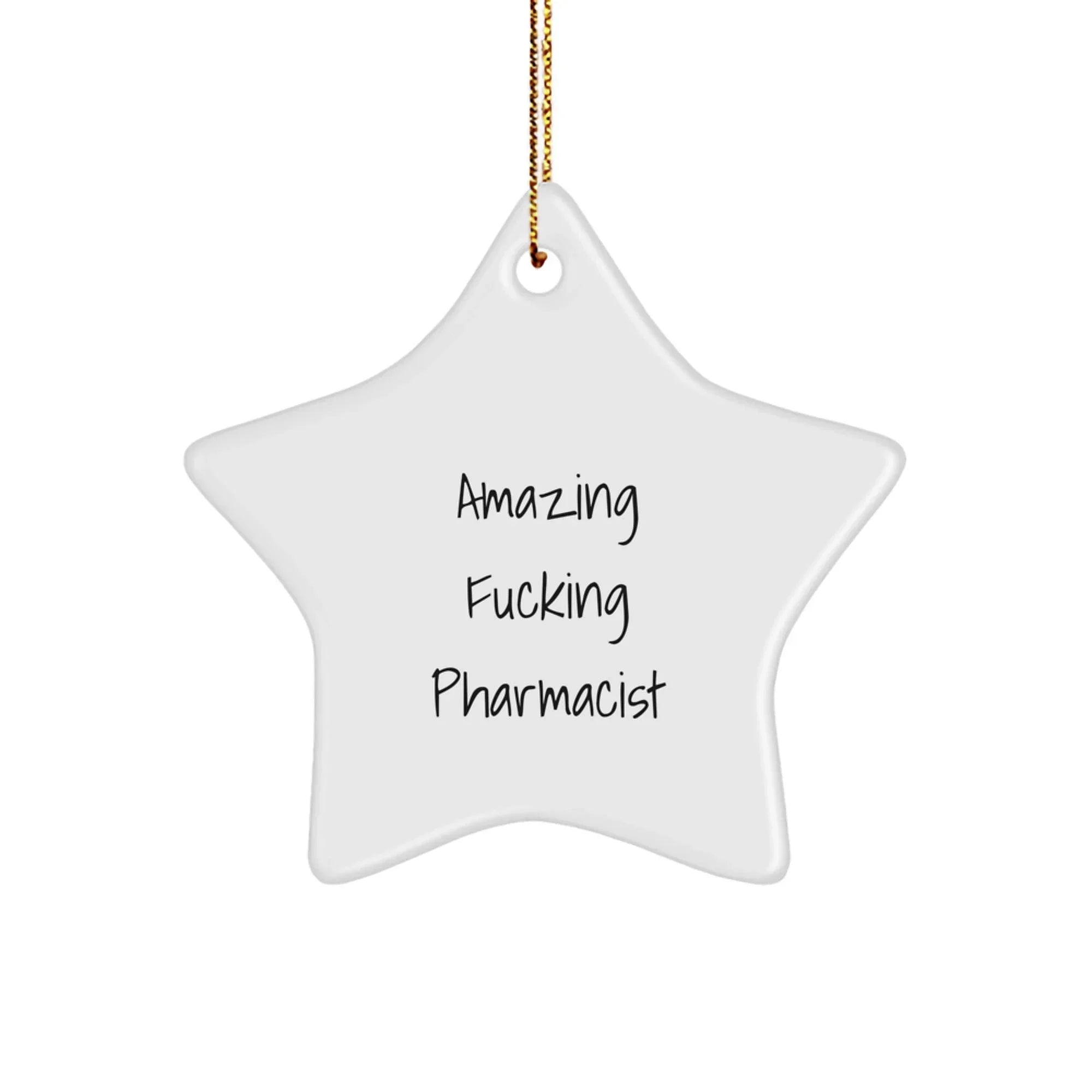 'Amazing' Pharmacist Star Ornament, Gifts from Friends to Amazing Pharmacist, Christmas Unique Gifts for Men
