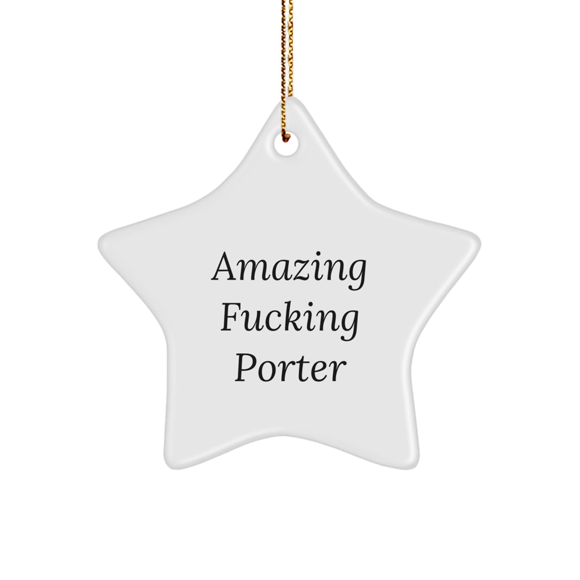 Funny Porter Gifts from Friends for Christmas - Star Ornament with Amazing F--king Quote, Unique Present for Him - Image 1