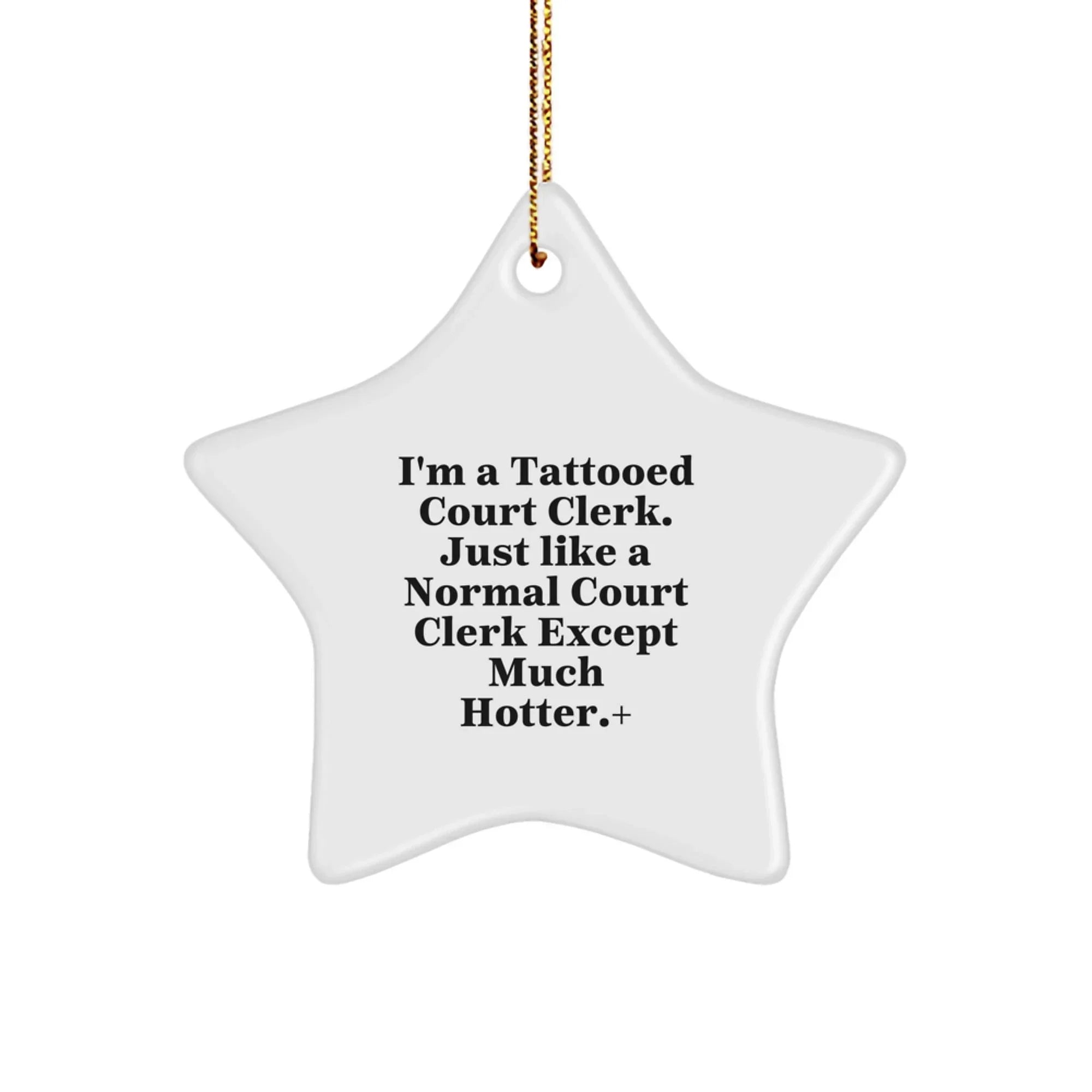 Funny Court Clerk Star Ornament, Gifts from Friends for Court Clerk, Unique Christmas Unique Gifts for Court Clerk Men