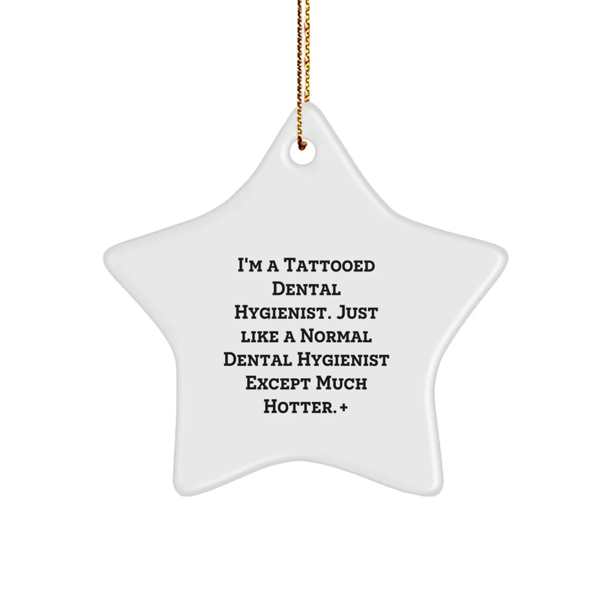 Funny Star Ornament for Dental Hygienist Gifts from Friends, Men, Women, Coworkers, Family, Perfect for Christmas Unique Gifts