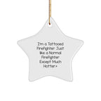 Funny Firefighter Star Ornament Gifts from Friends and Family for Christmas