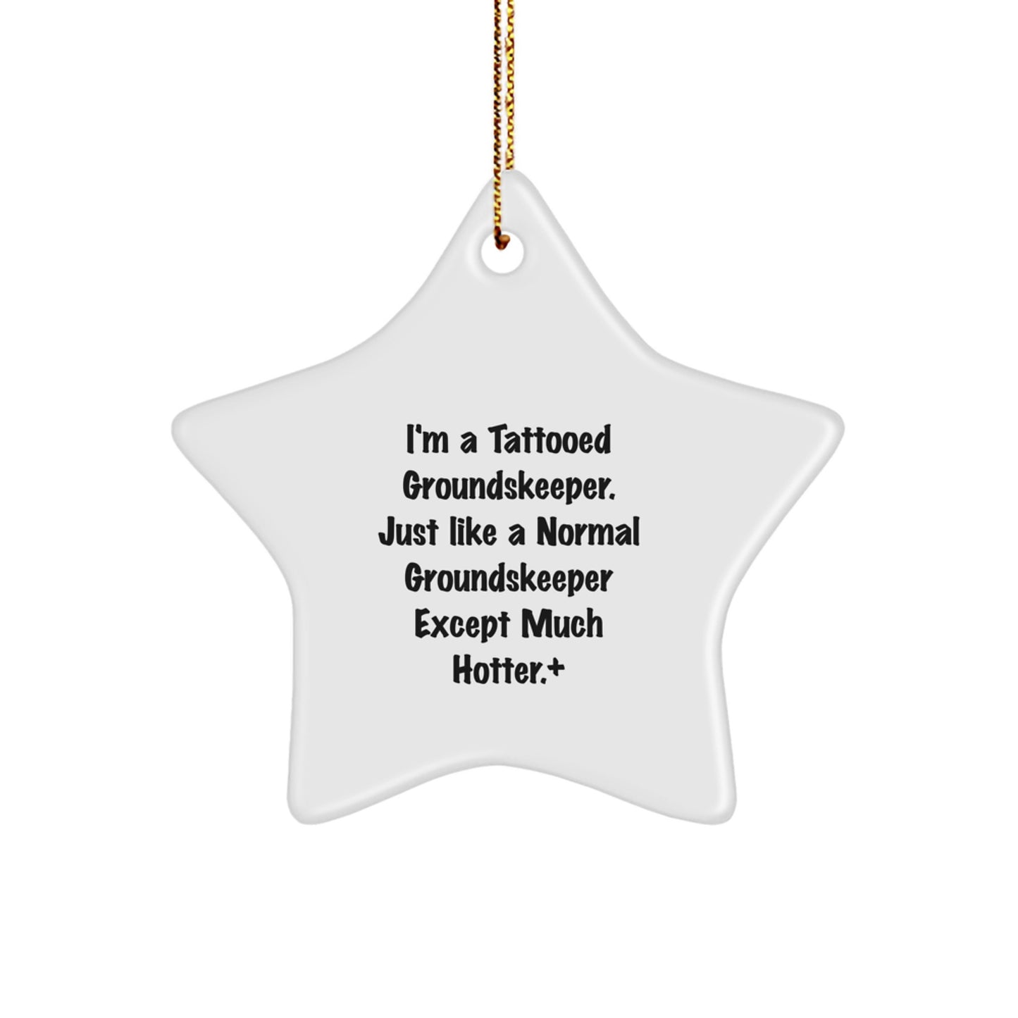 Funny groundskeeper Gifts from Men to groundskeeper, Christmas Unique Star Ornament, Tattooed groundskeeper Decorations for groundskeeper - Image 1