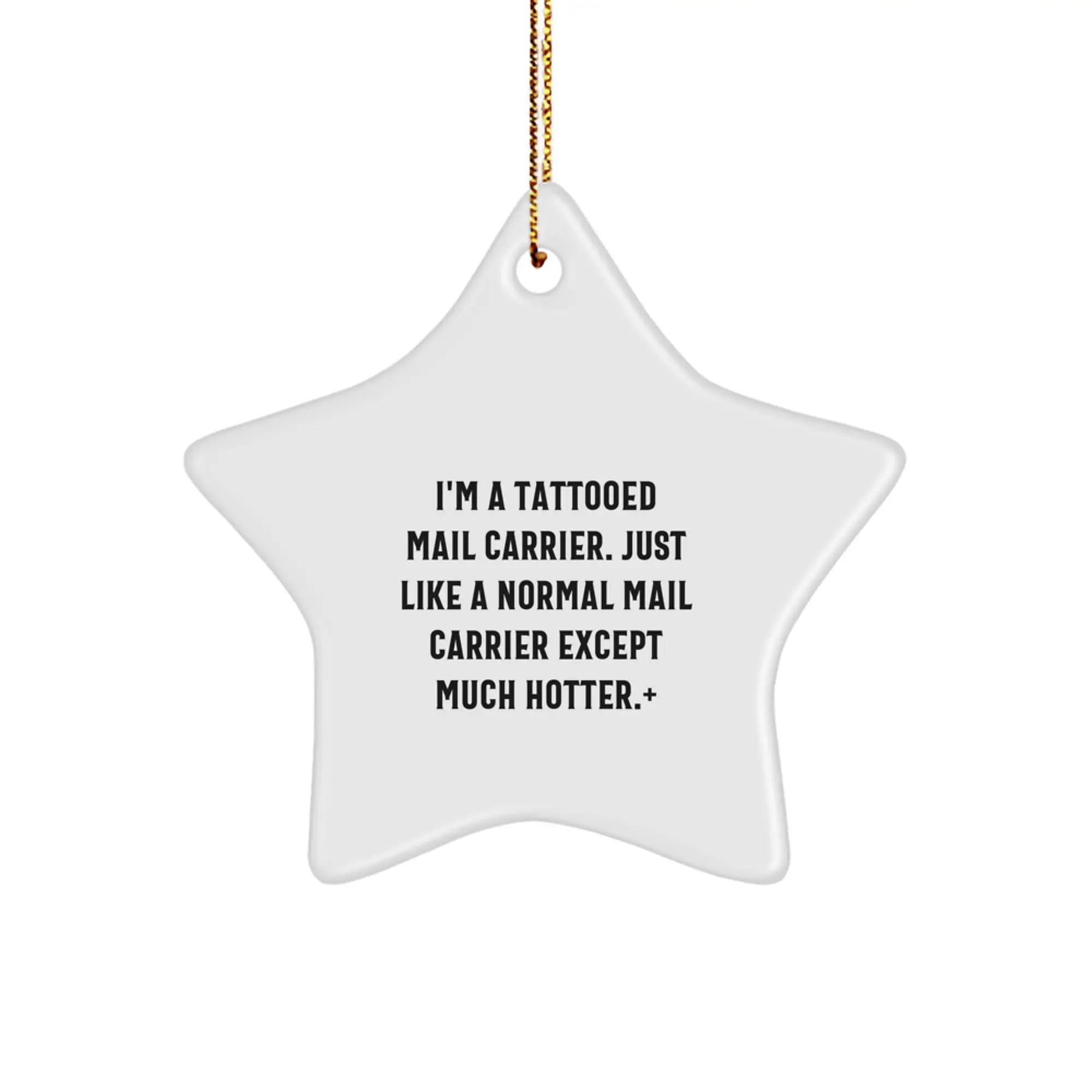 Funny Mail Carrier Gifts from Friends for Mail Carrier Star Ornament, I'm A Tattooed Mail Carrier - Image 1