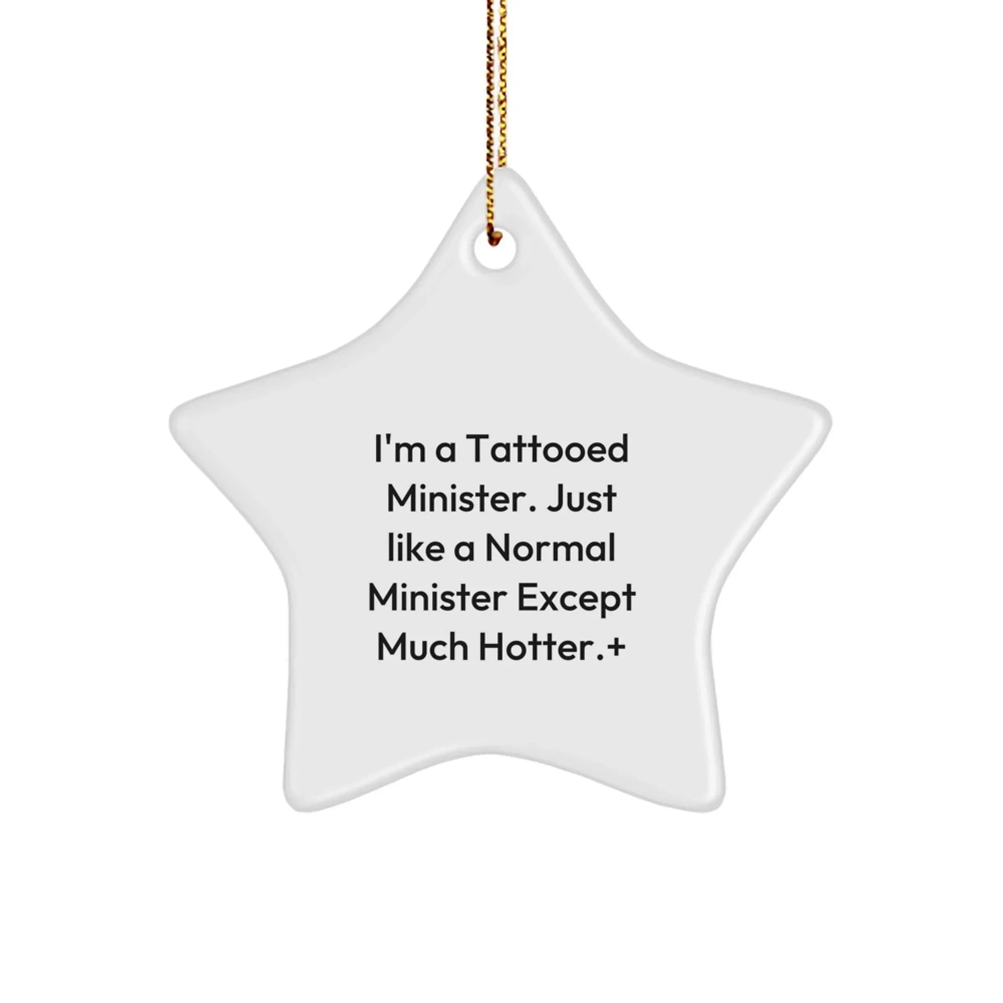 Funny Minister Gifts, Christmas Unique Star Ornament, I'm A Tattooed Minister Gifts for Men, Women, Friends, Coworkers, Family