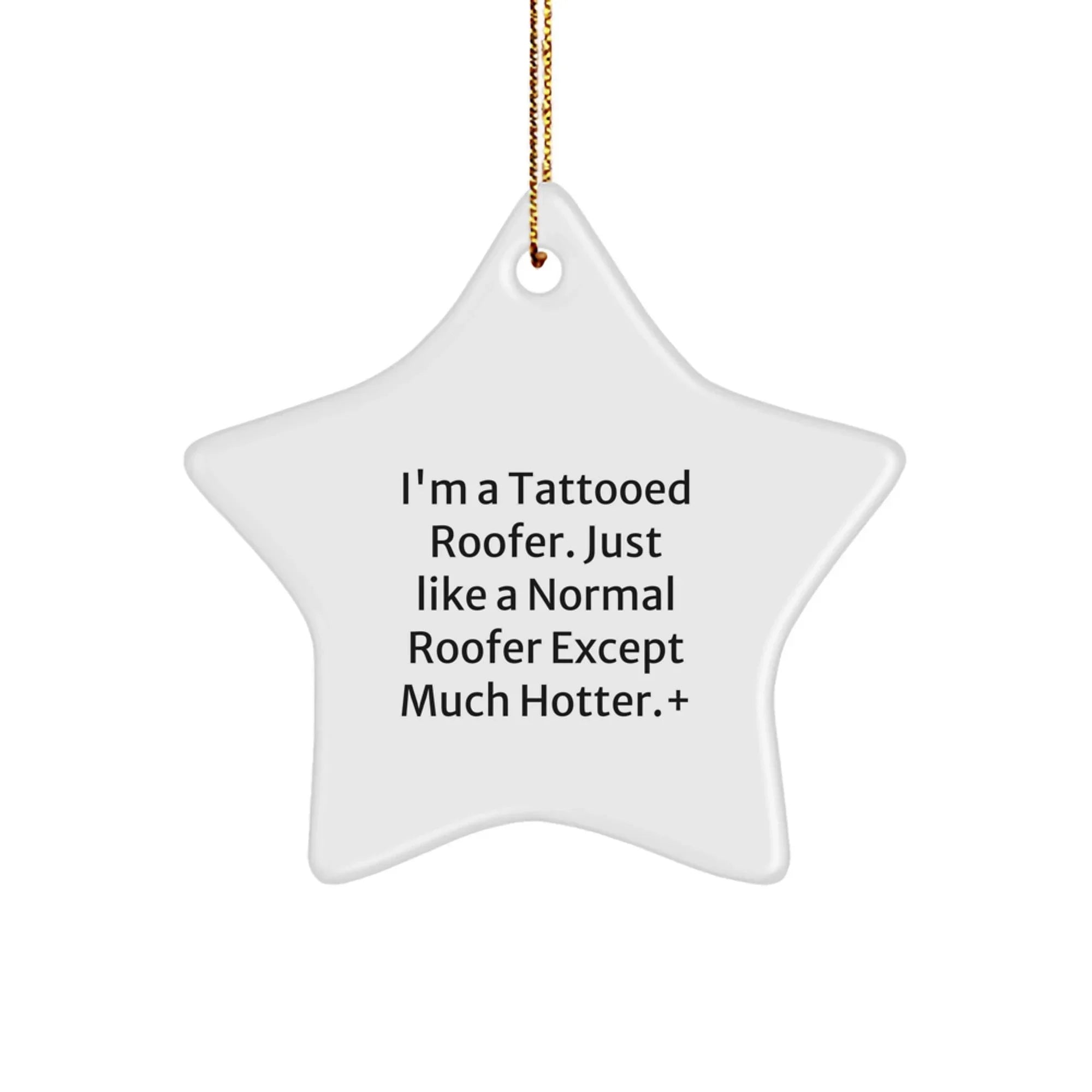 Funny Roofer Gifts from Men to Men - Christmas Unique Star Ornament for Roofer Enthusiasts