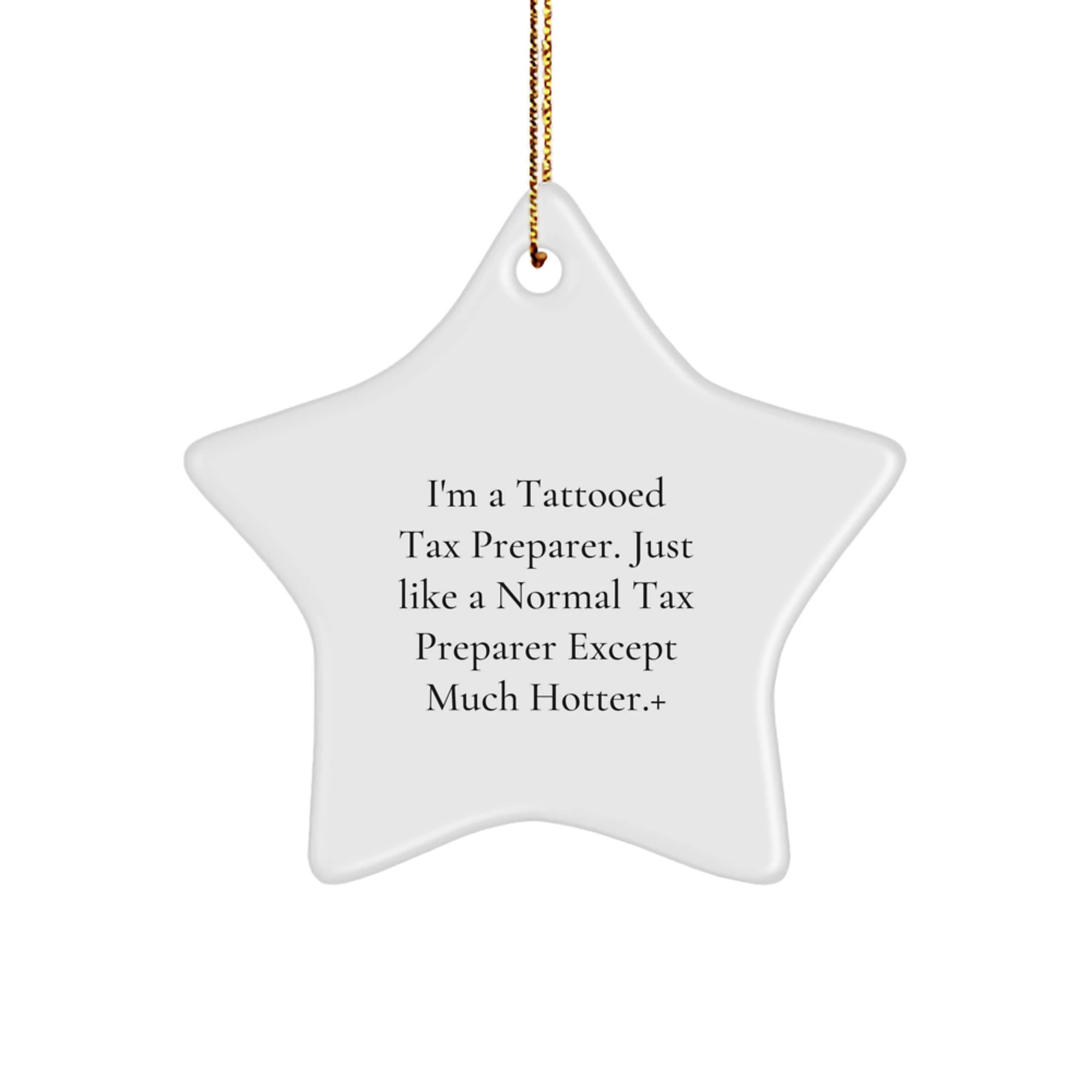 Funny Tax Preparer Gifts from Men to Women, I'm A Tattooed Tax Preparer Star Ornament for Christmas Unique Gifts