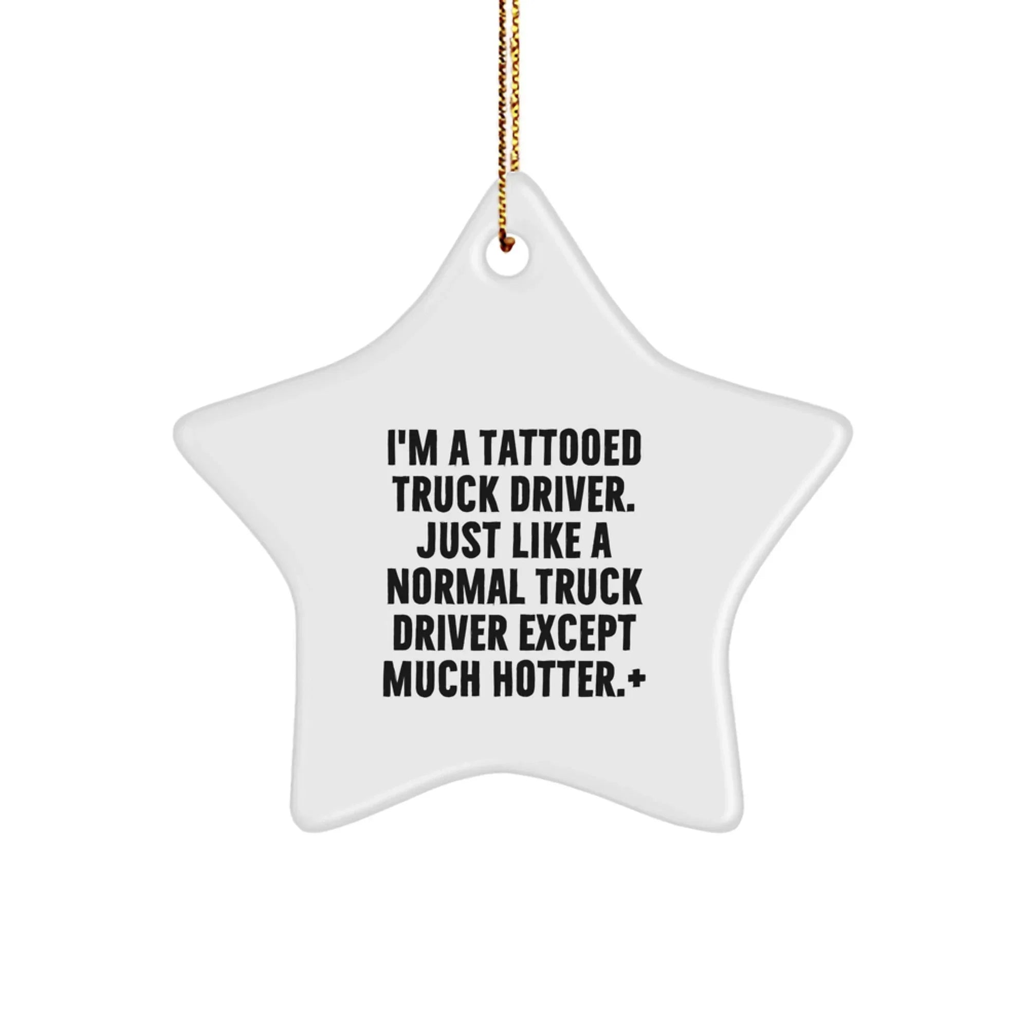 Funny Tattooed Truck Driver Star Ornament, Unique Gifts for Truck Drivers from Friends and Family, Star Shaped Decorations for Christmas