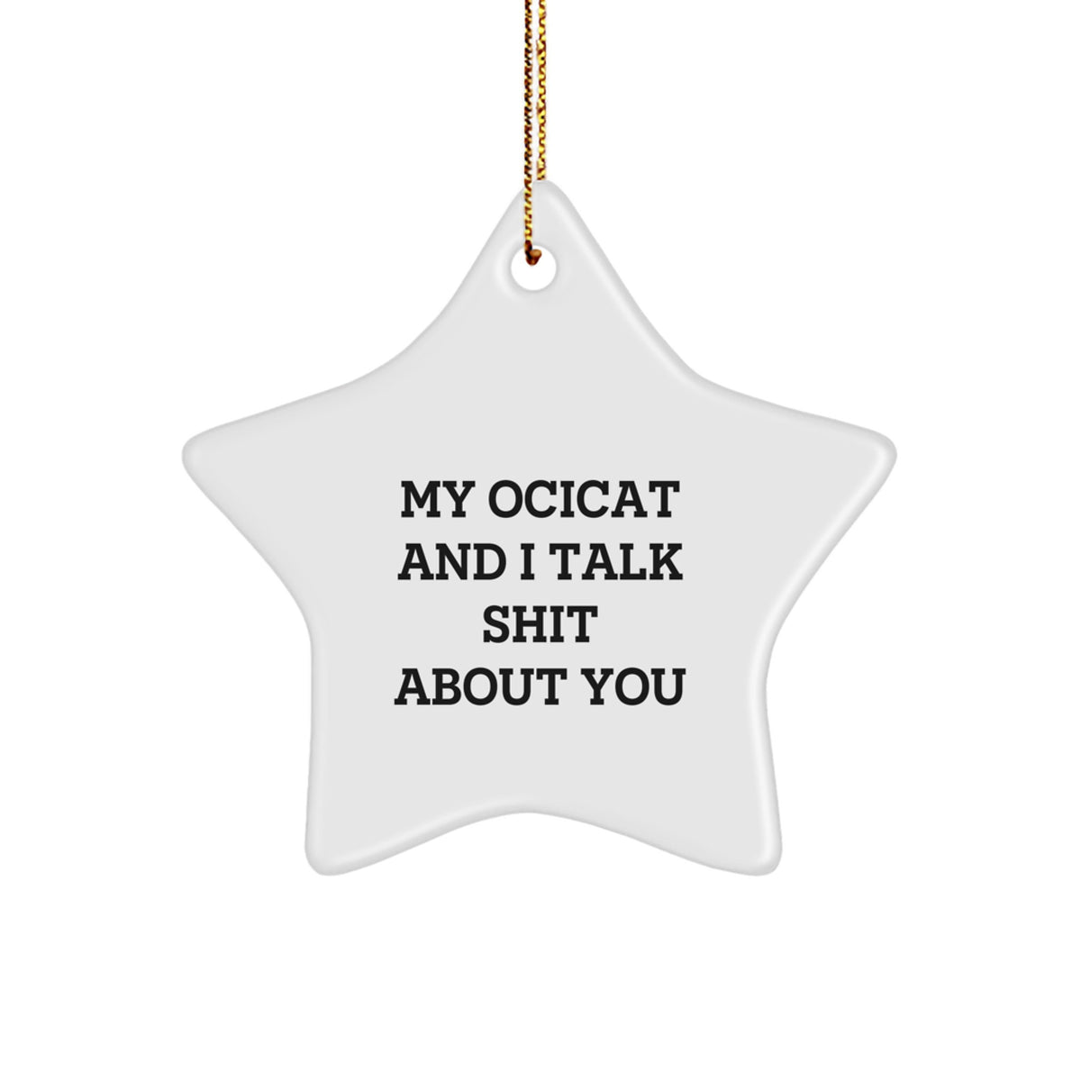 Christmas Gift Witty Ocicat Star Ornament for Her Present - Image 1