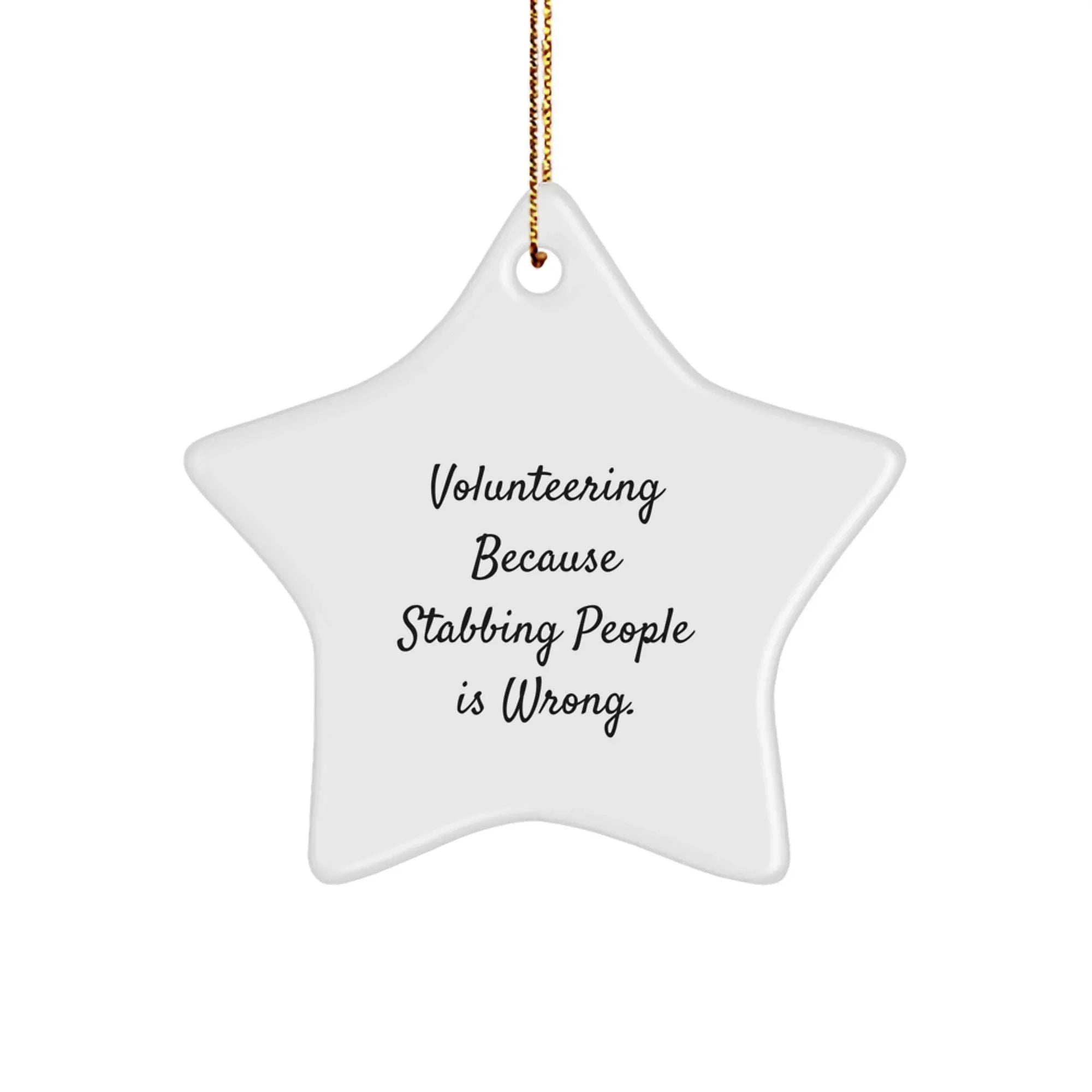 Gifts from Friends for Volunteering Men - Funny White Star Ornament with Gold Cord - Christmas Unique Gifts