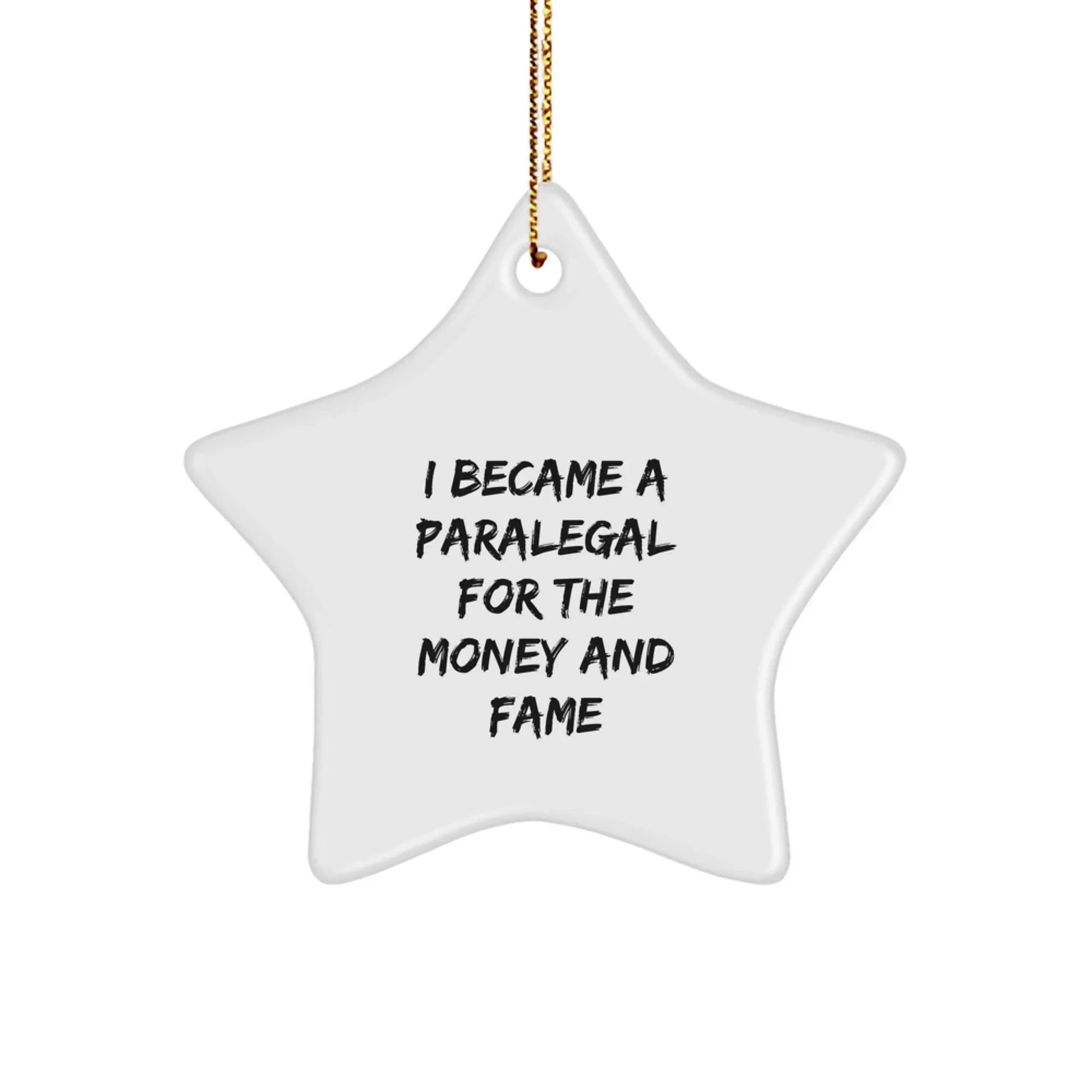 Paralegal Star Ornament Funny Gift from Men to Paralegal Friends, Inspirational Star Shapes for Christmas Unique Gifts