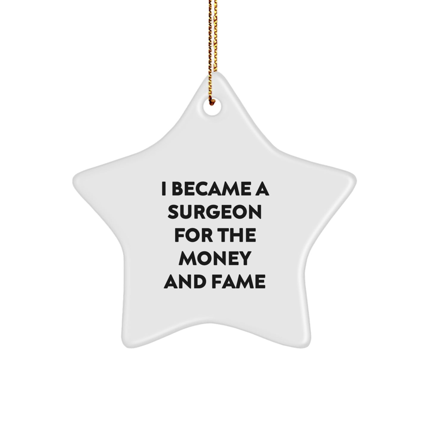 Funny Quotes Star Ornament, Gift for Surgeon Friends, Christmas Unique Gifts from Family, Friends, or Coworkers, Perfect for Surgeon Office Decoration - Image 1