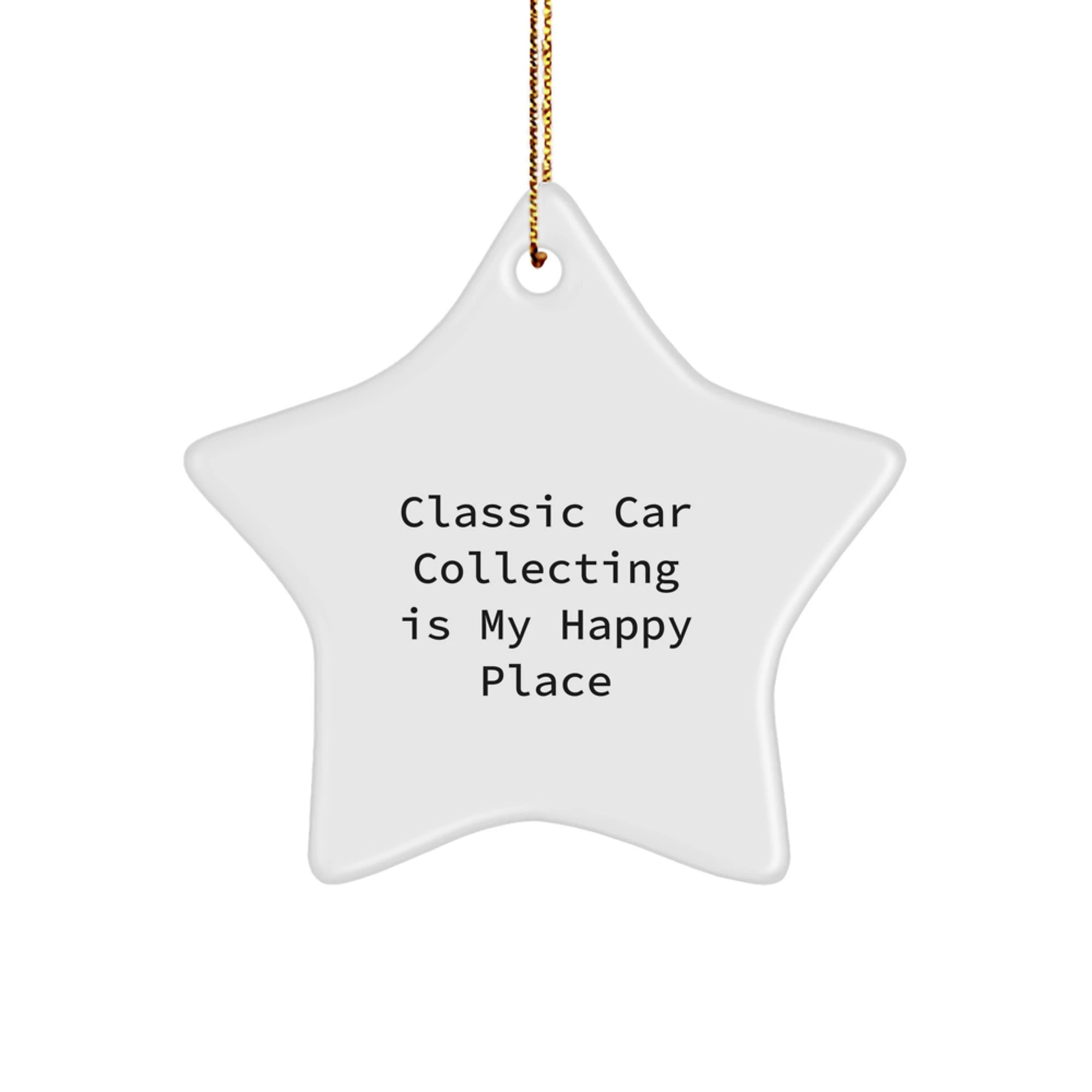 Classic Car Collecting Gifts from Men to Friends - Star Ornament, Christmas Decorations with Inspirational Quote, Funny Car Lover Gift for Women, Coworkers, Family - Image 1
