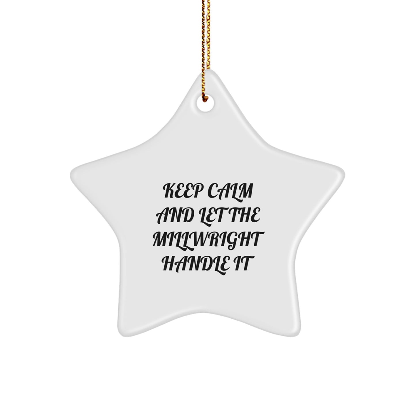 Funny Millwright Gifts from Men to Millwright Christmas Unique Ornaments Star Shaped White Color - Image 1