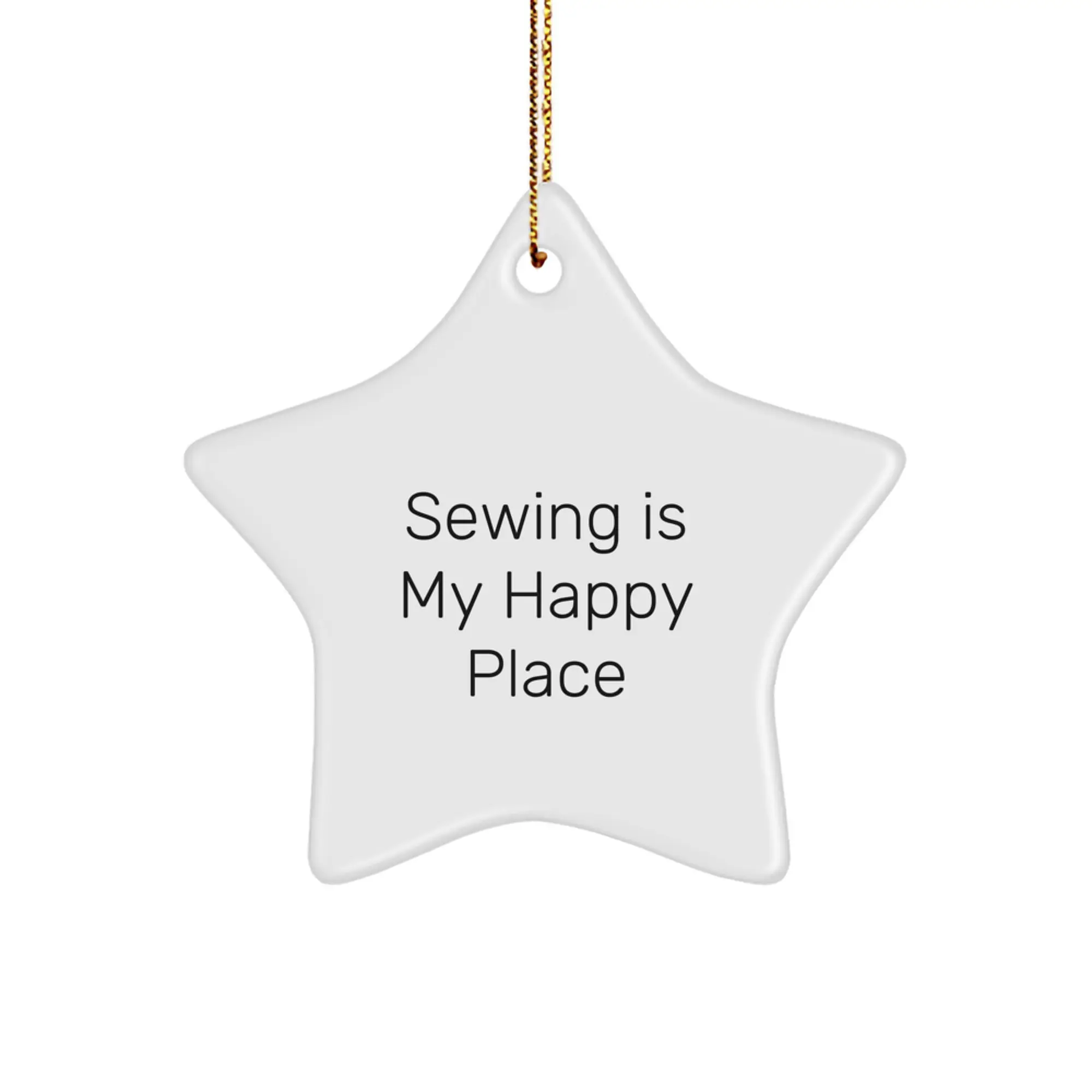 Sewing Gifts from Loved Ones Bring Joy to Sewing Enthusiasts, Funny Sewing Is My Happy Place Star Ornament for Christmas Unique Gifts - Image 1