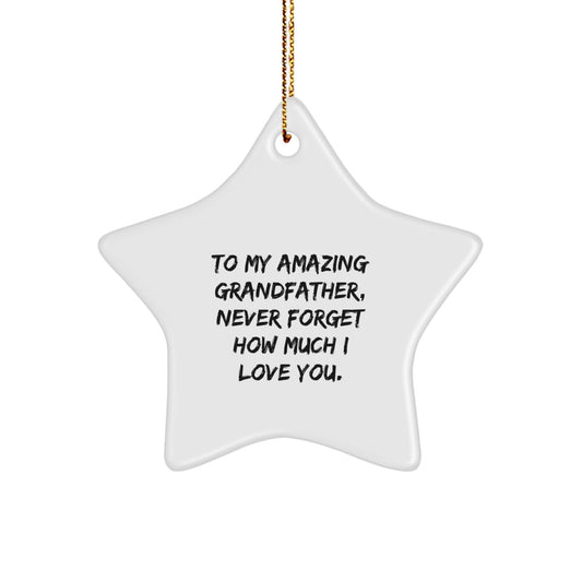 Unique Grandfather Gifts for Him, 'To My Amazing Grandfather' Star Ornament, White, 3.25'' Tall, Perfect for Christmas - Image 1