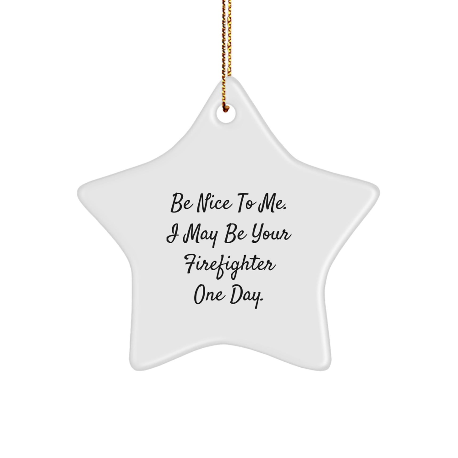 Firefighter Star Ornament Funny Quote Gifts from Family for Christmas - Image 1