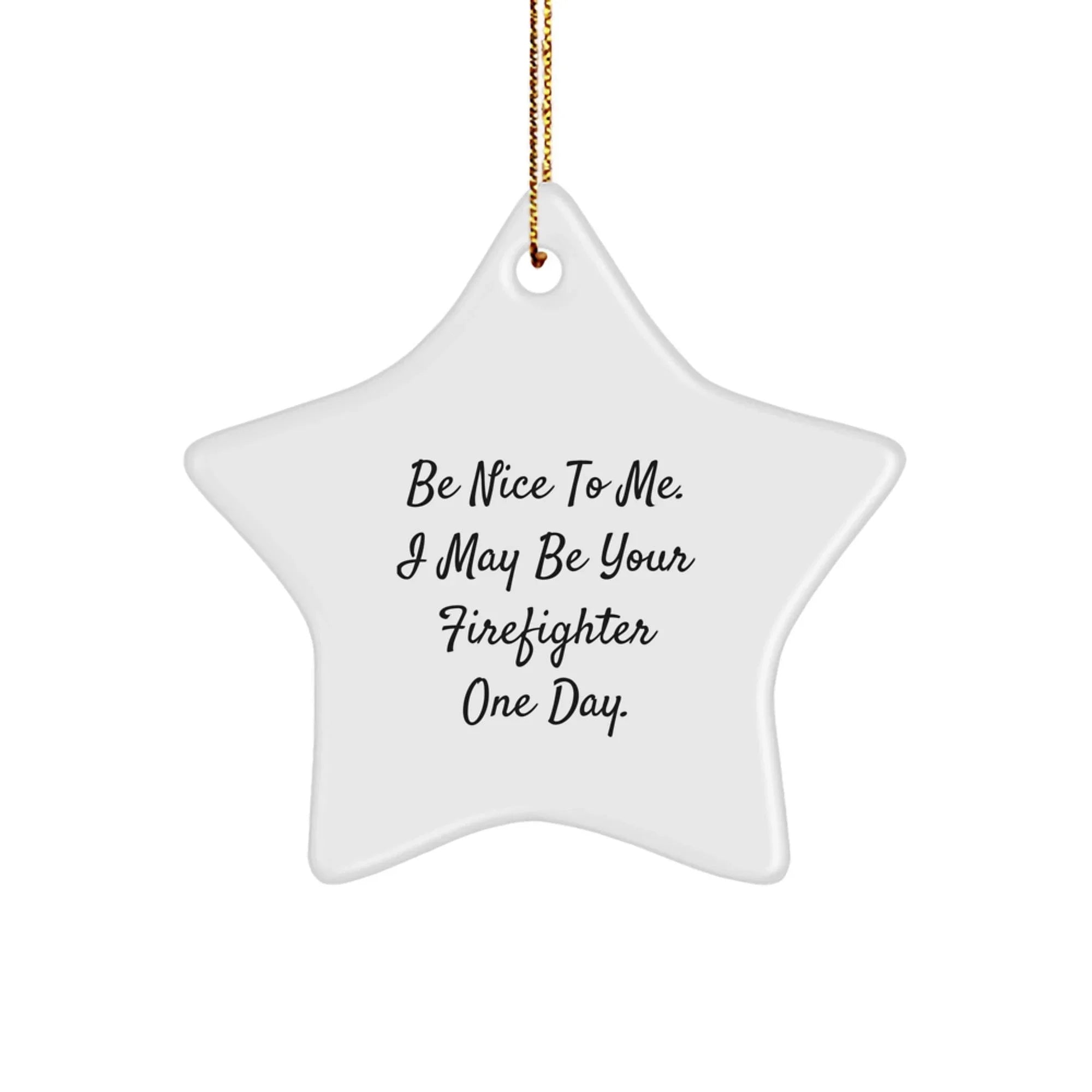 Firefighter Star Ornament Funny Quote Gifts from Family for Christmas