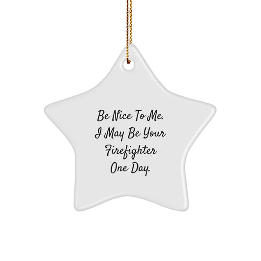 Firefighter Star Ornament Funny Quote Gifts from Family for Christmas - Image 1