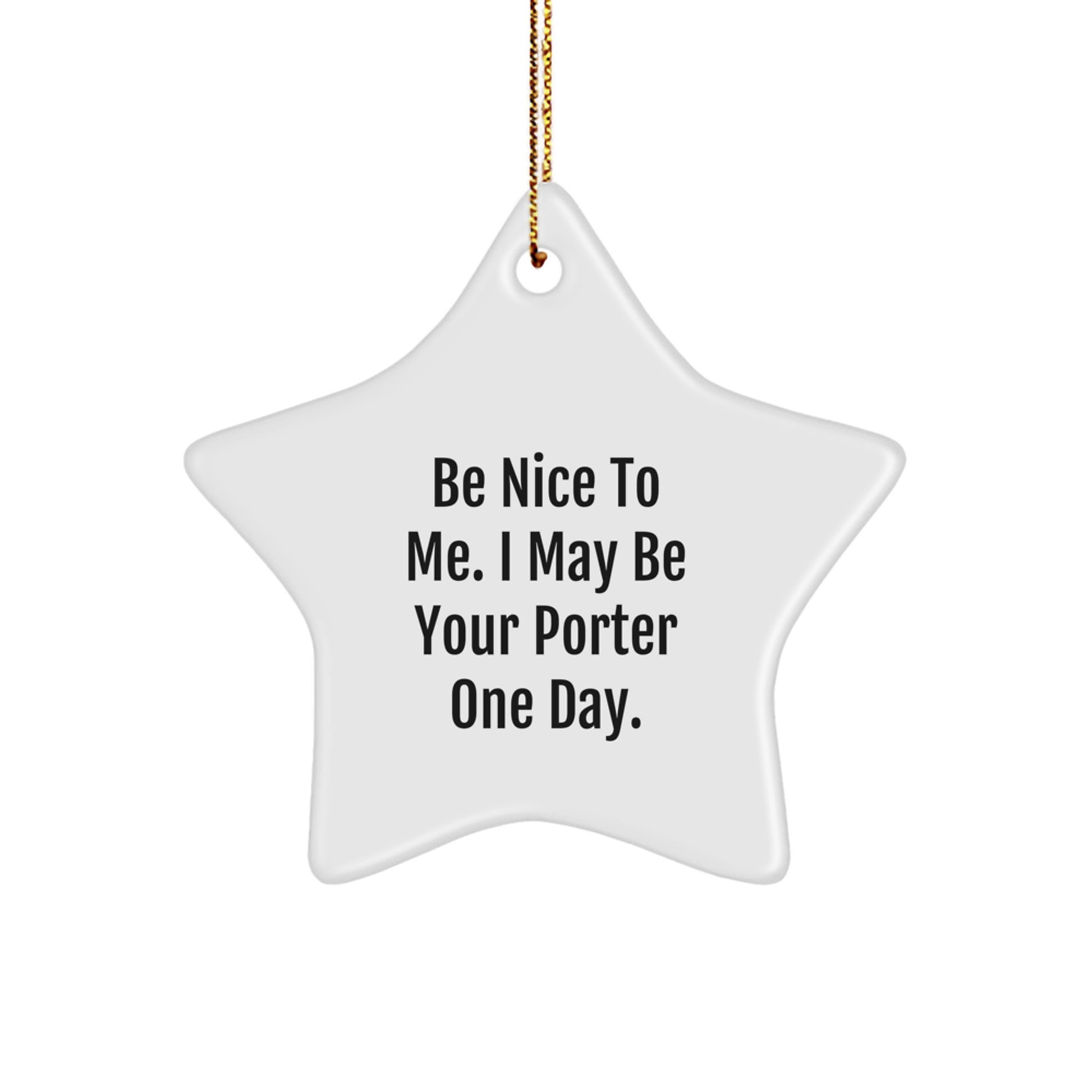 Funny Porter Quote Star Ornament, Gifts from Men for Porter, Unique Christmas Unique Gifts for Porter, Porter Gifts, Encouragement Star Ornament - Image 1