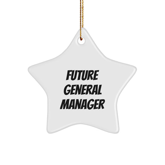 Funny General Manager Star Ornament Gifts from Friends for Future General Manager, 'Future is Bright', Christmas Unique Gifts
