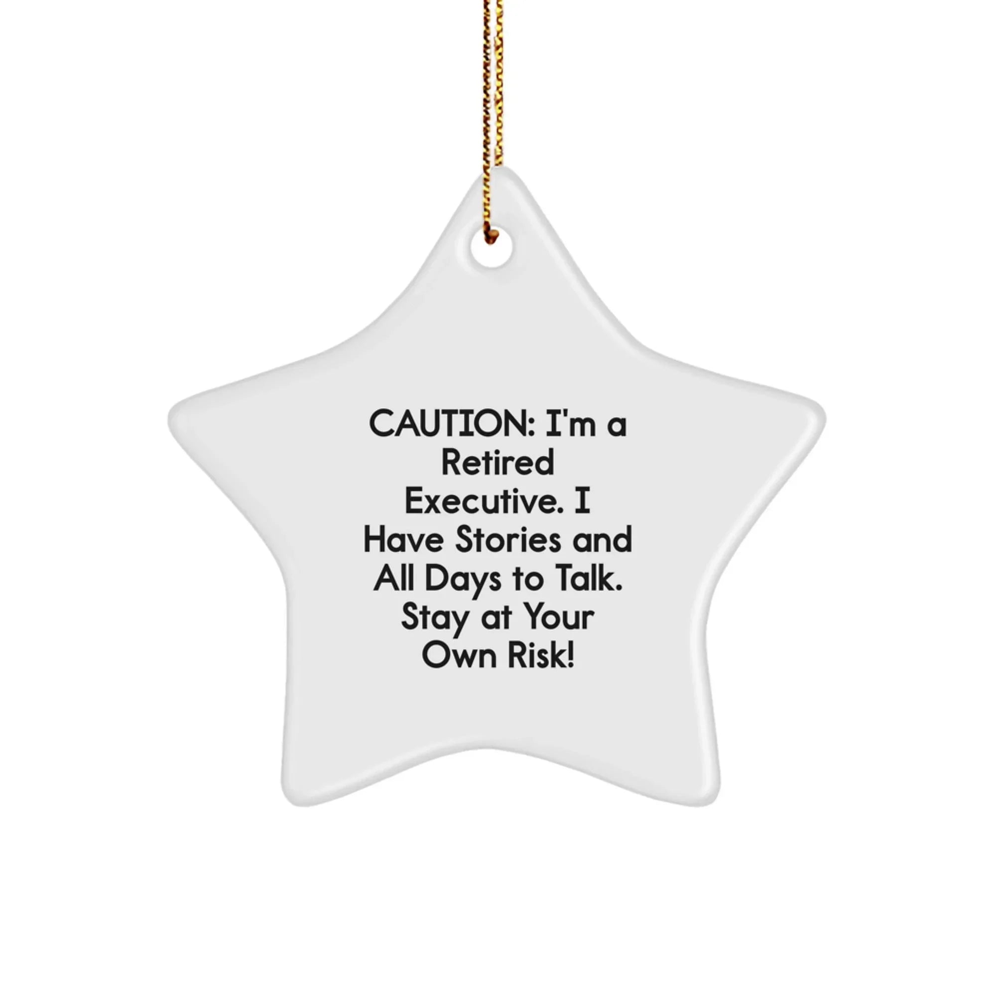 Funny Executive Gifts from Men for Executive Men - Star Ornament with Caution Quote - Christmas Unique Gifts