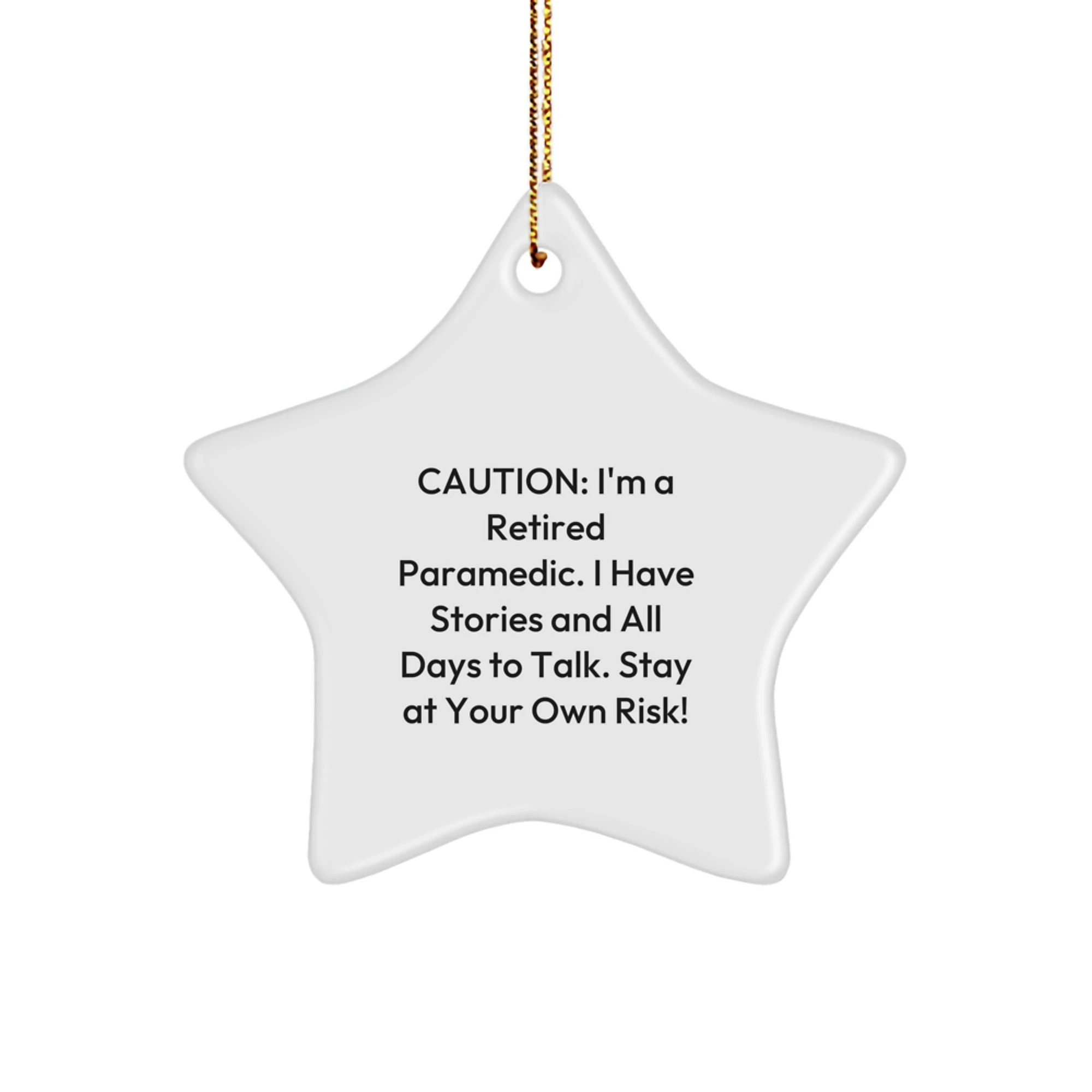 Funny Rescue Worker Gifts - 'Caution: I'm A Retired Rescue Worker...' Star Ornament for Christmas from Friends to Rescue Worker Men