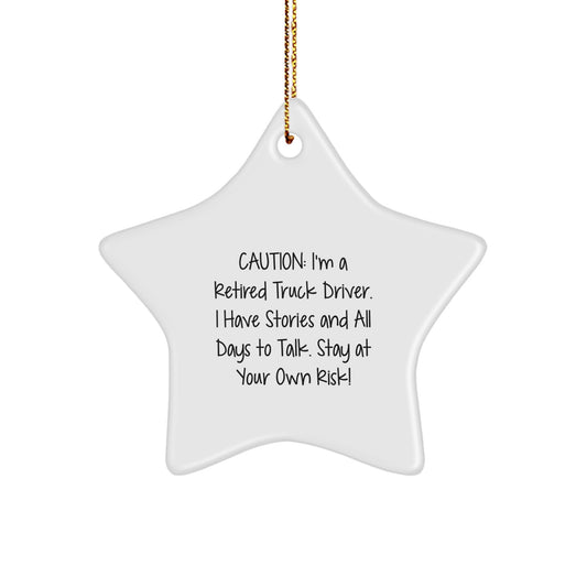 Funny Truck Driver Gifts from Friends, Unique Star Ornament for Men, Caution: Stay At Your Own Risk! Christmas Unique Gifts for Truck Drivers - Image 1