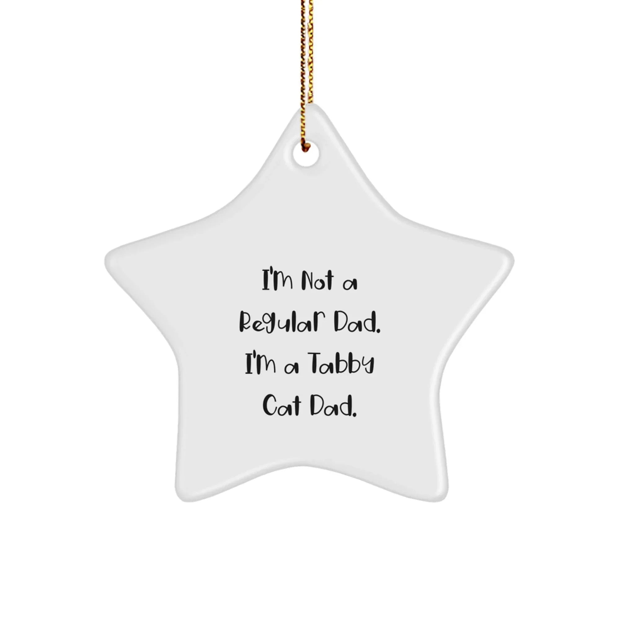 Tabby Cat Dad Gifts, Funny Quote Star Ornament, White, for Men, Women, Friends, Coworkers, Family, Christmas Unique Gifts from Tabby Cat Lover, Gifts for Tabby Cat Enthusiasts