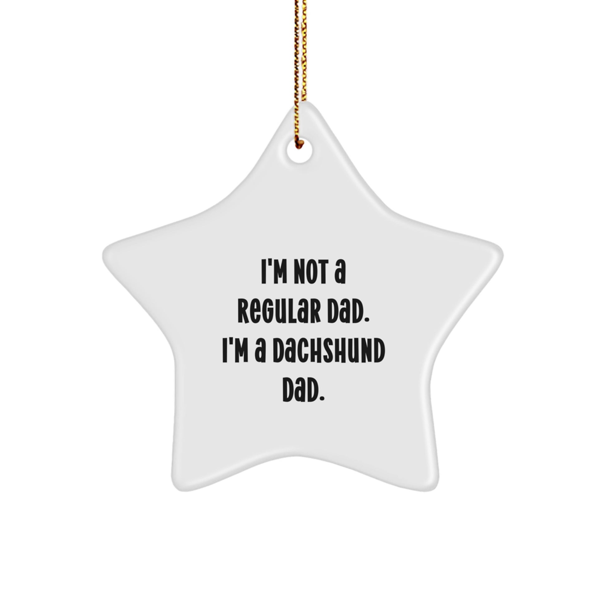 Funny Dachshund Dog Star Ornament Gifts from Dads to Dachshund Dog Lovers at Christmas Unique Gifts - Image 1
