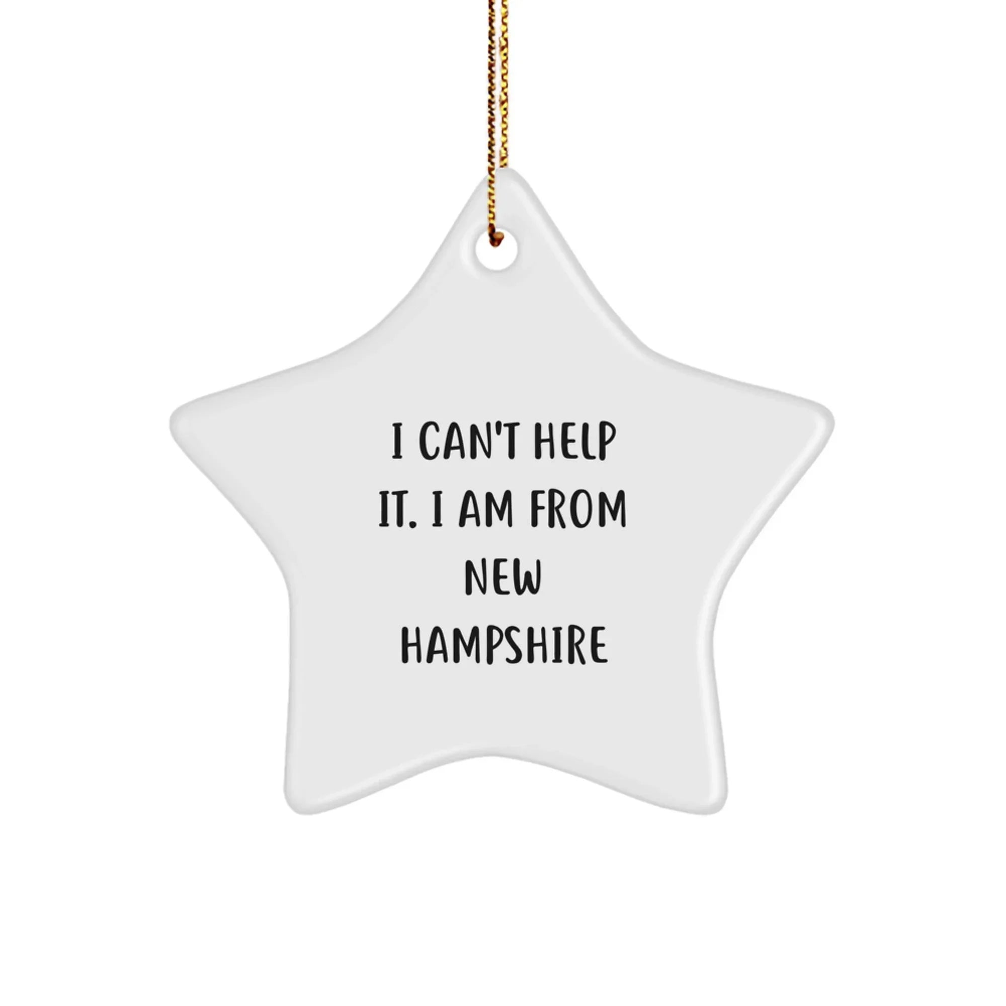 Funny New Hampshire Star Ornament I'm from New Hampshire, Unique Gifts from Friends, Family for Christmas Decor