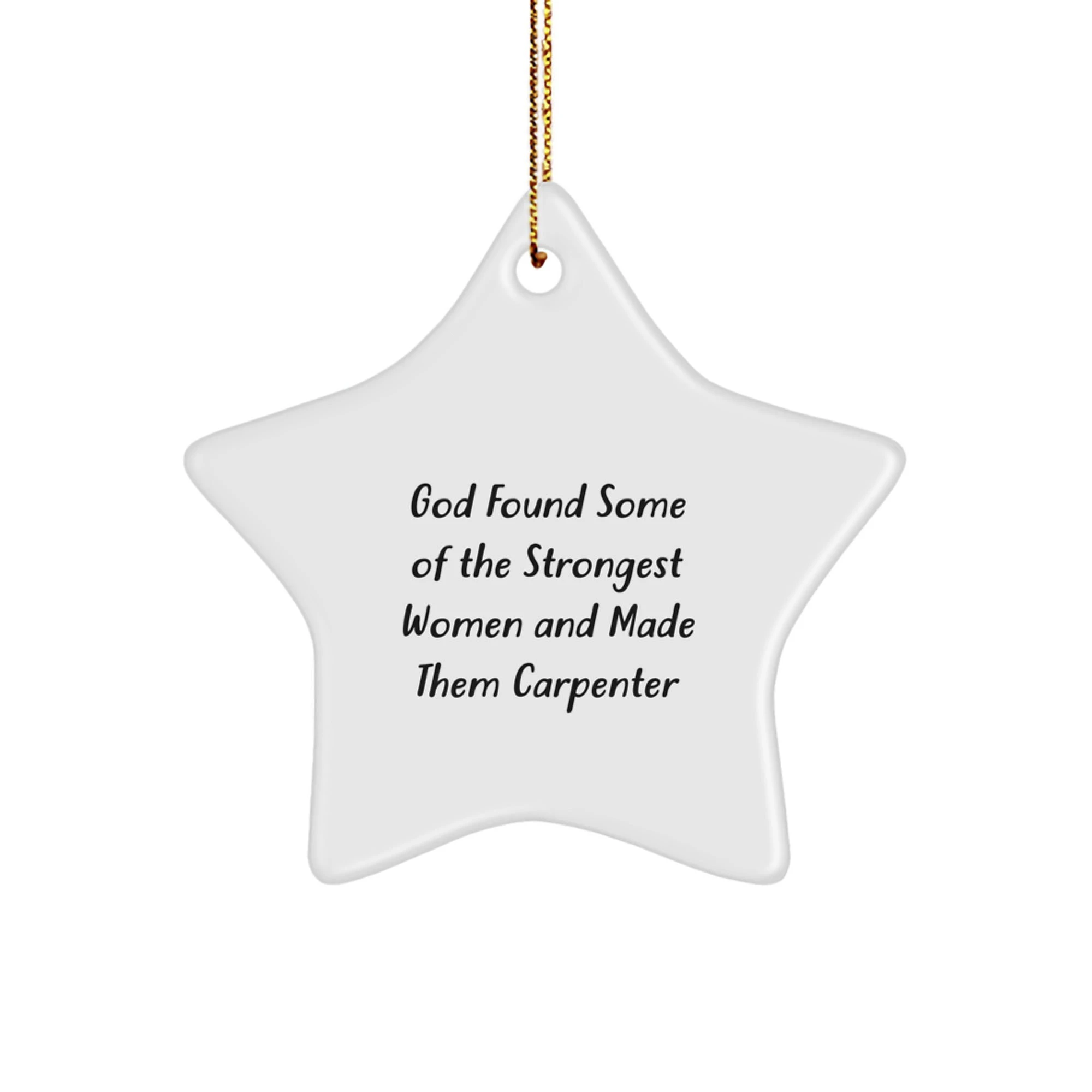 Funny Inspirational Gifts from Men Women Friends to Carpenter Star Ornament Christmas Unique Decorations
