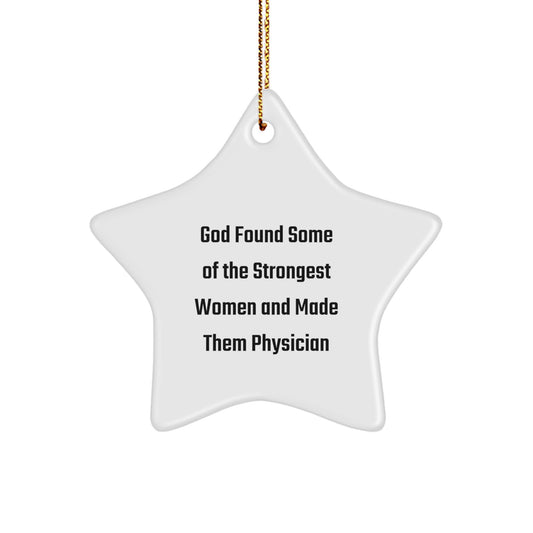 Funny Physician Gifts from God - Star Ornament for Christmas - Image 1