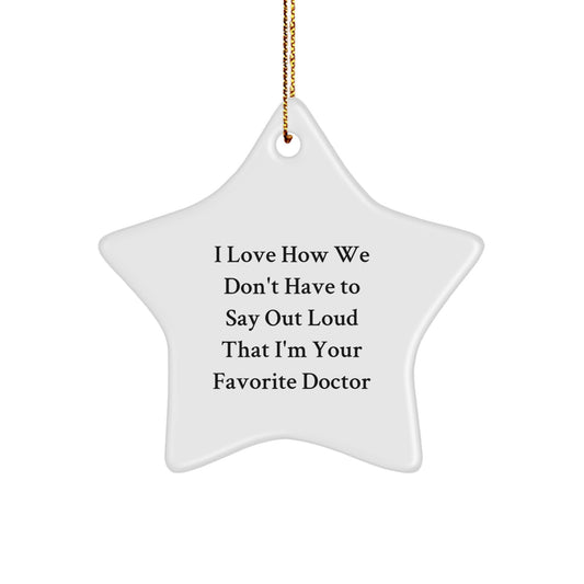 Funny Doctor Star Ornament Gifts from Family or Friends - Unique Christmas Unique Gifts for Men or Women Doctors - Image 1