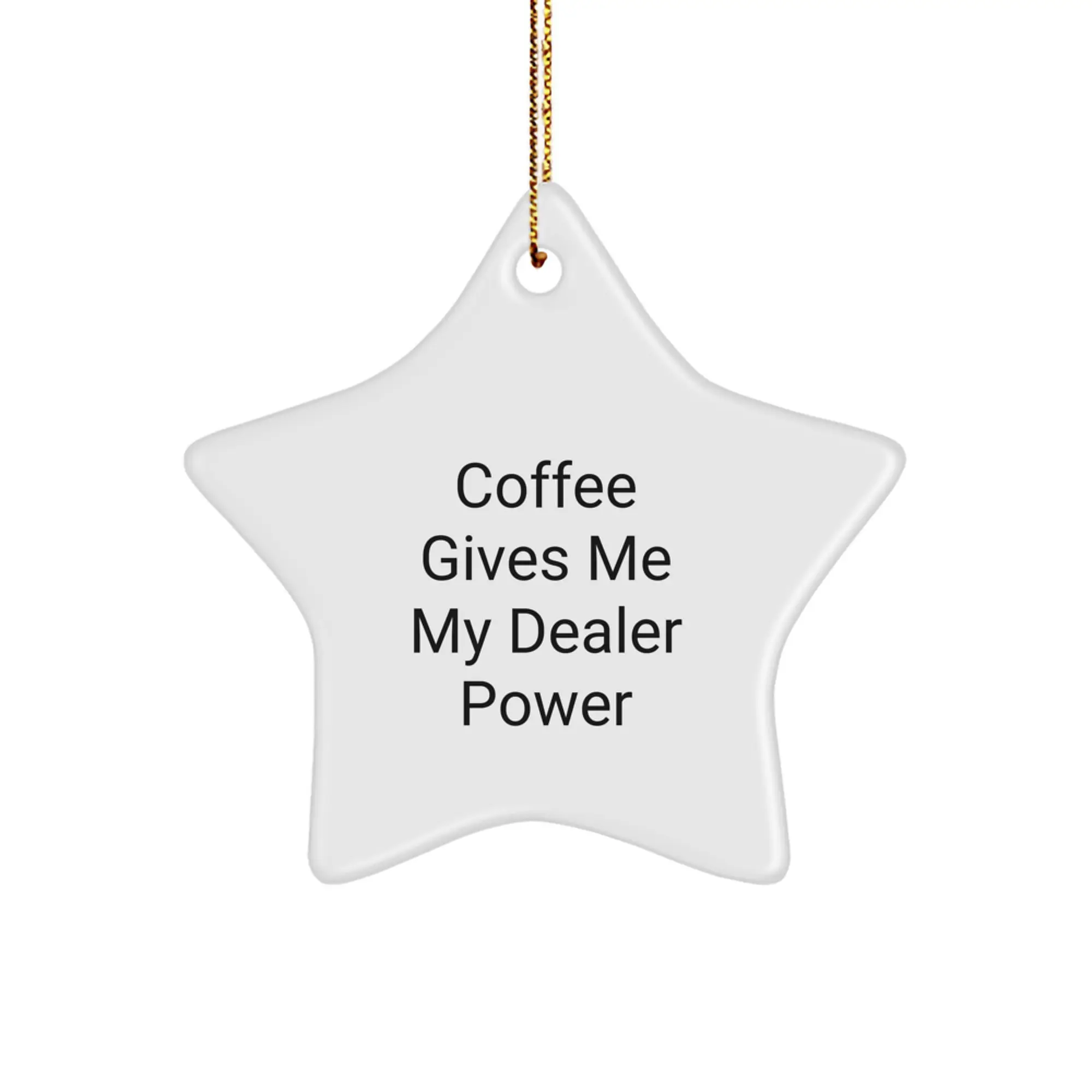 Funny Dealer Gifts from Men, Star Ornament for Dealer Friends, Christmas Unique Gifts for Dealer Lovers - Image 1