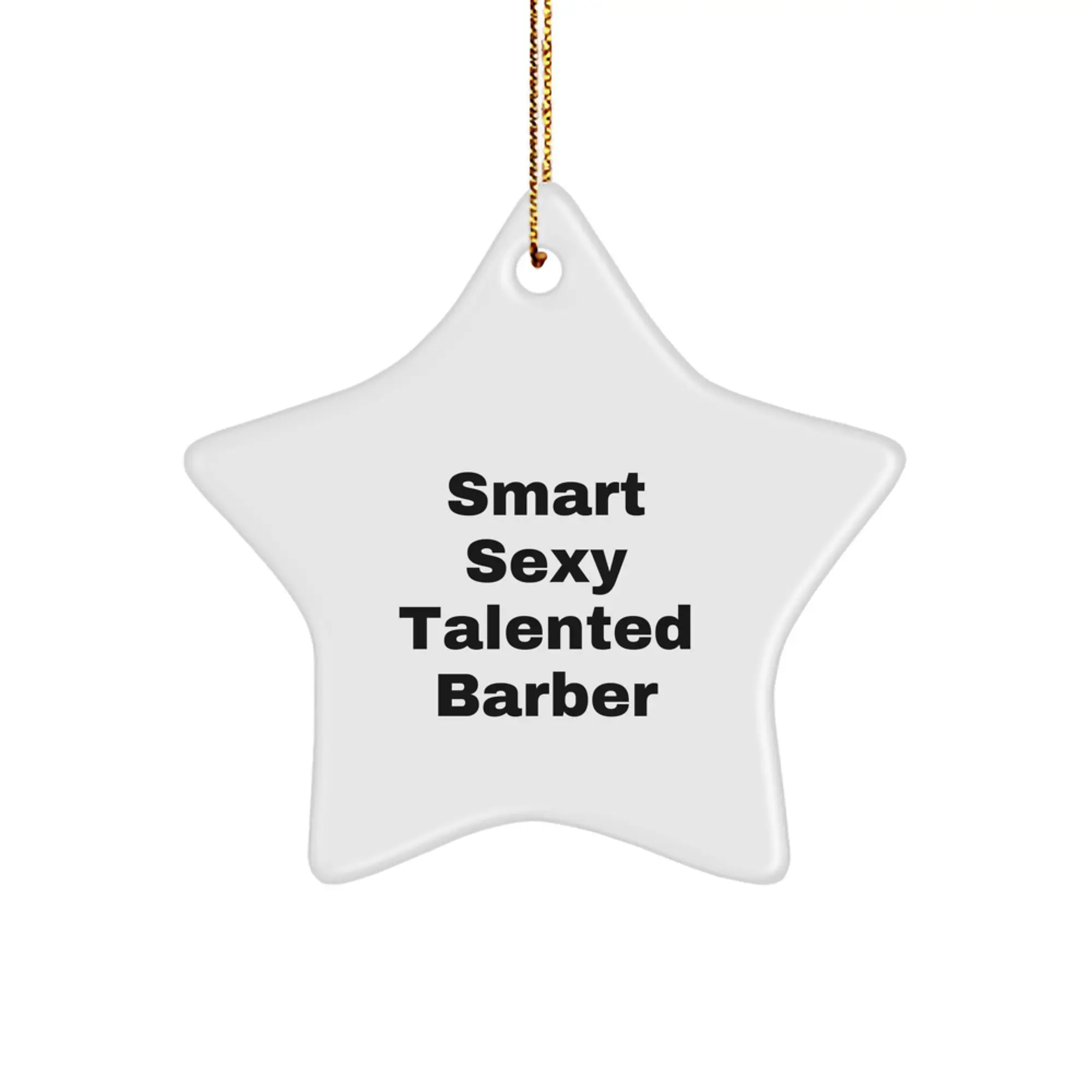 Funny Quotes Barber Star Ornament Gifts from Men to Barber, Unique Christmas Decorations - Image 1