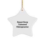 Smart Sexy Talented Chiropractor Christmas Star Ornament Gifts from Friends, Family, Coworkers, or Men for Women Chiropractors - Image 1