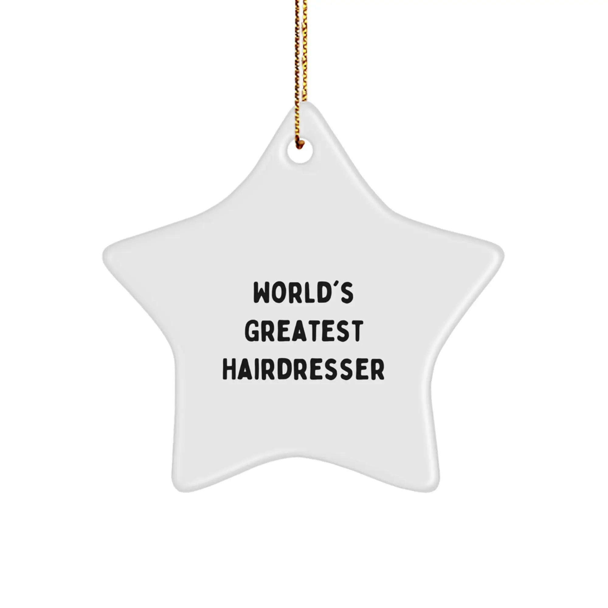 'World's Greatest Hairdresser' Funny Star Ornament, Gifts from Friends for Hairdresser, Unique Christmas Unique Gifts - Image 1