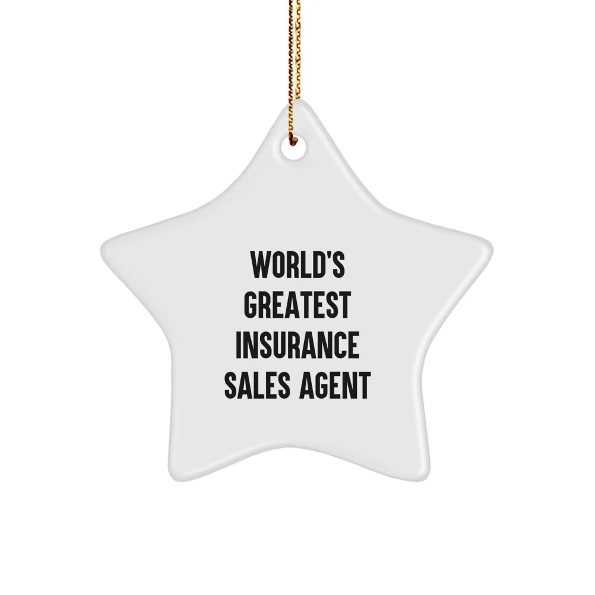 Funny World's Greatest Insurance Sales Agent Gift, Christmas Star Ornament for Insurance Sales Agent Men, Unique Star Ornament for Christmas Unique Gifts from Friends to Insurance Sales Agent - Image 1