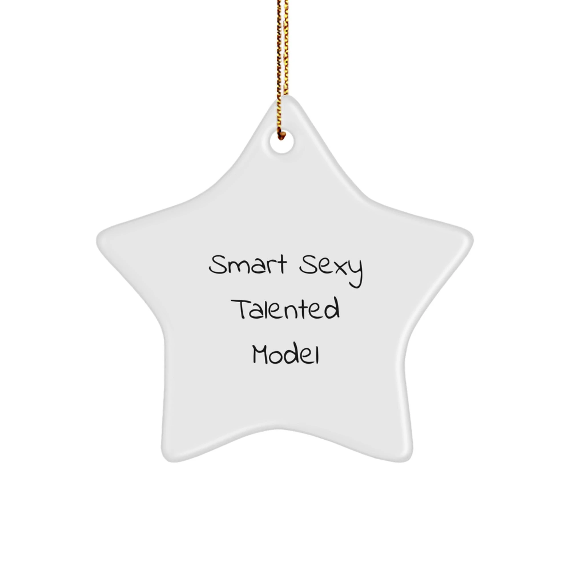 Funny Model Gifts from Friends for Men - Smart Sexy Talented Model Star Ornament, Christmas Unique Gifts for Model Enthusiasts